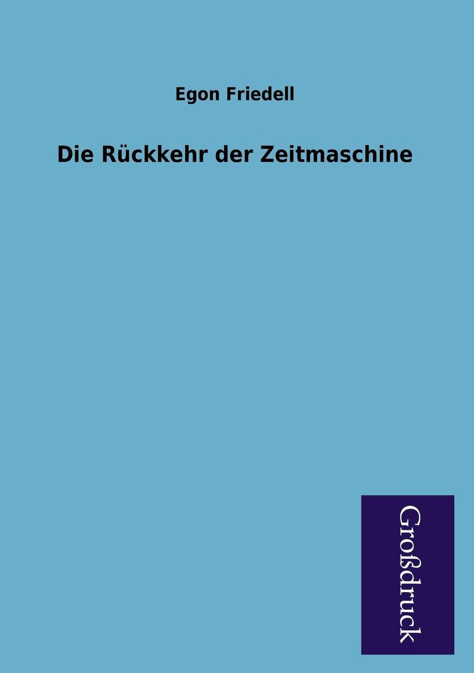 Die Ruckkehr Der Zeitmaschine