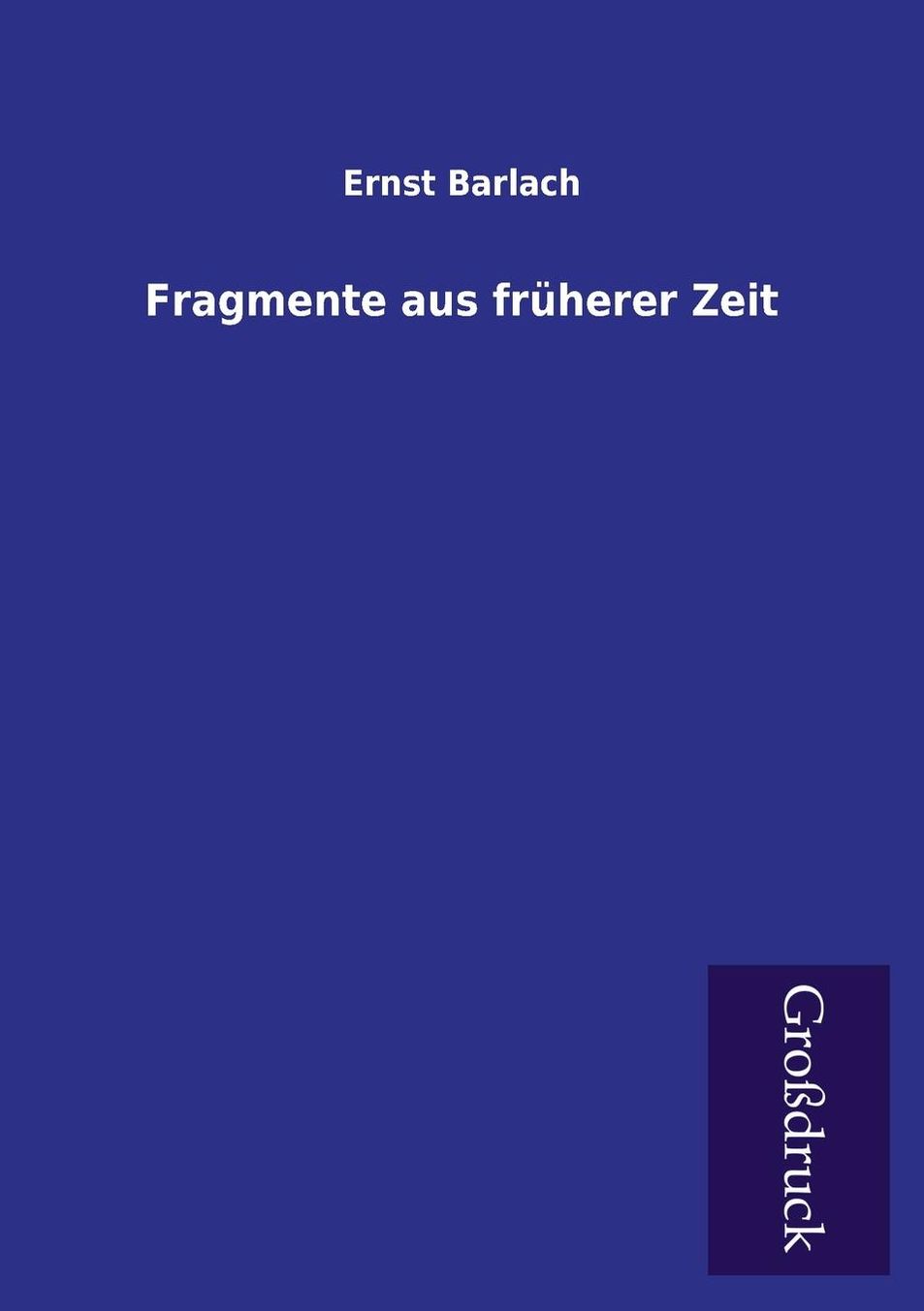 Fragmente Aus Fruherer Zeit