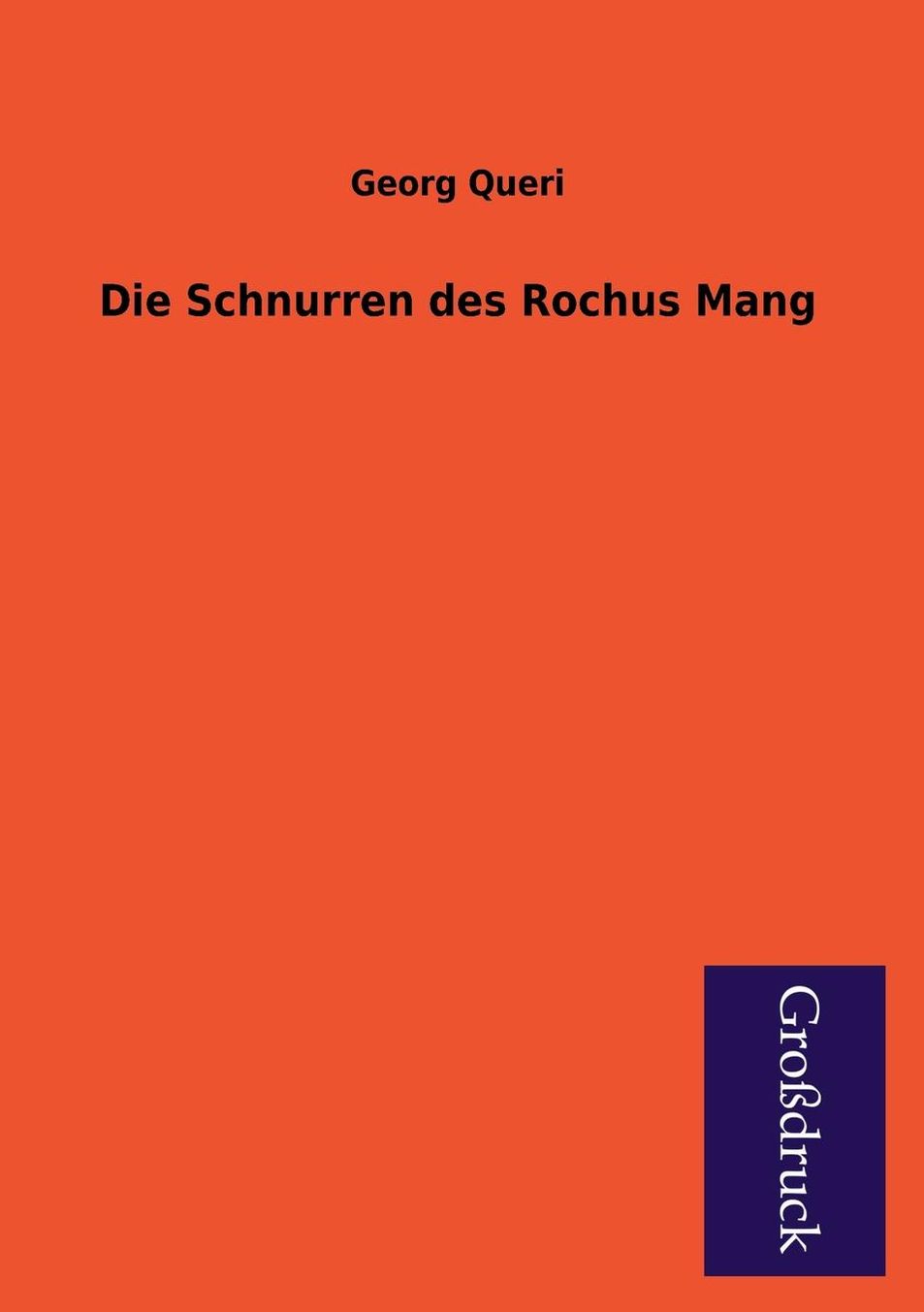 Die Schnurren Des Rochus Mang
