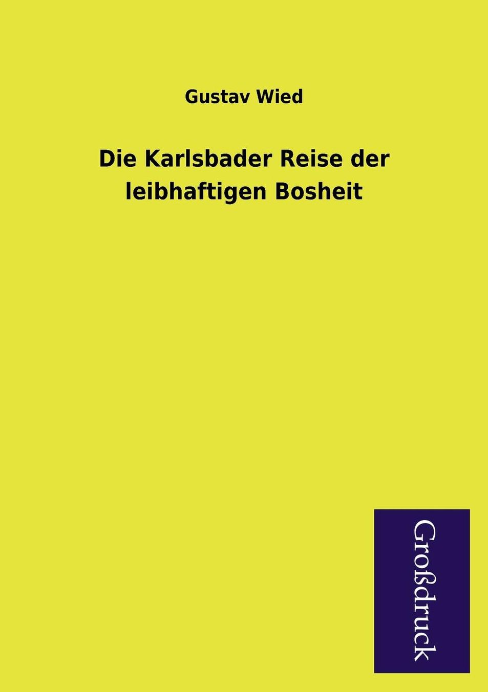 Die Karlsbader Reise Der Leibhaftigen Bosheit