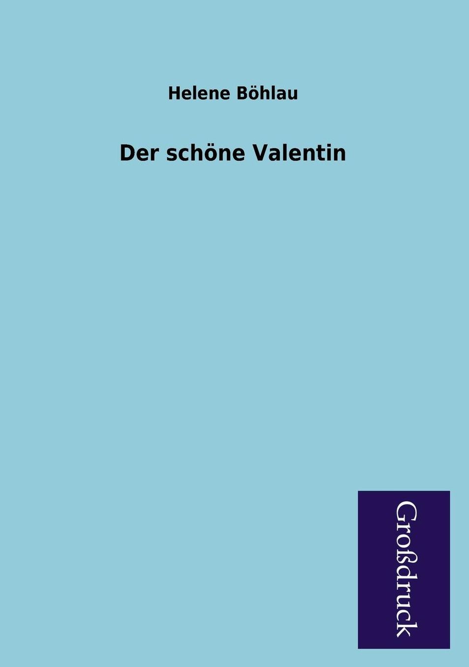 Der Schone Valentin