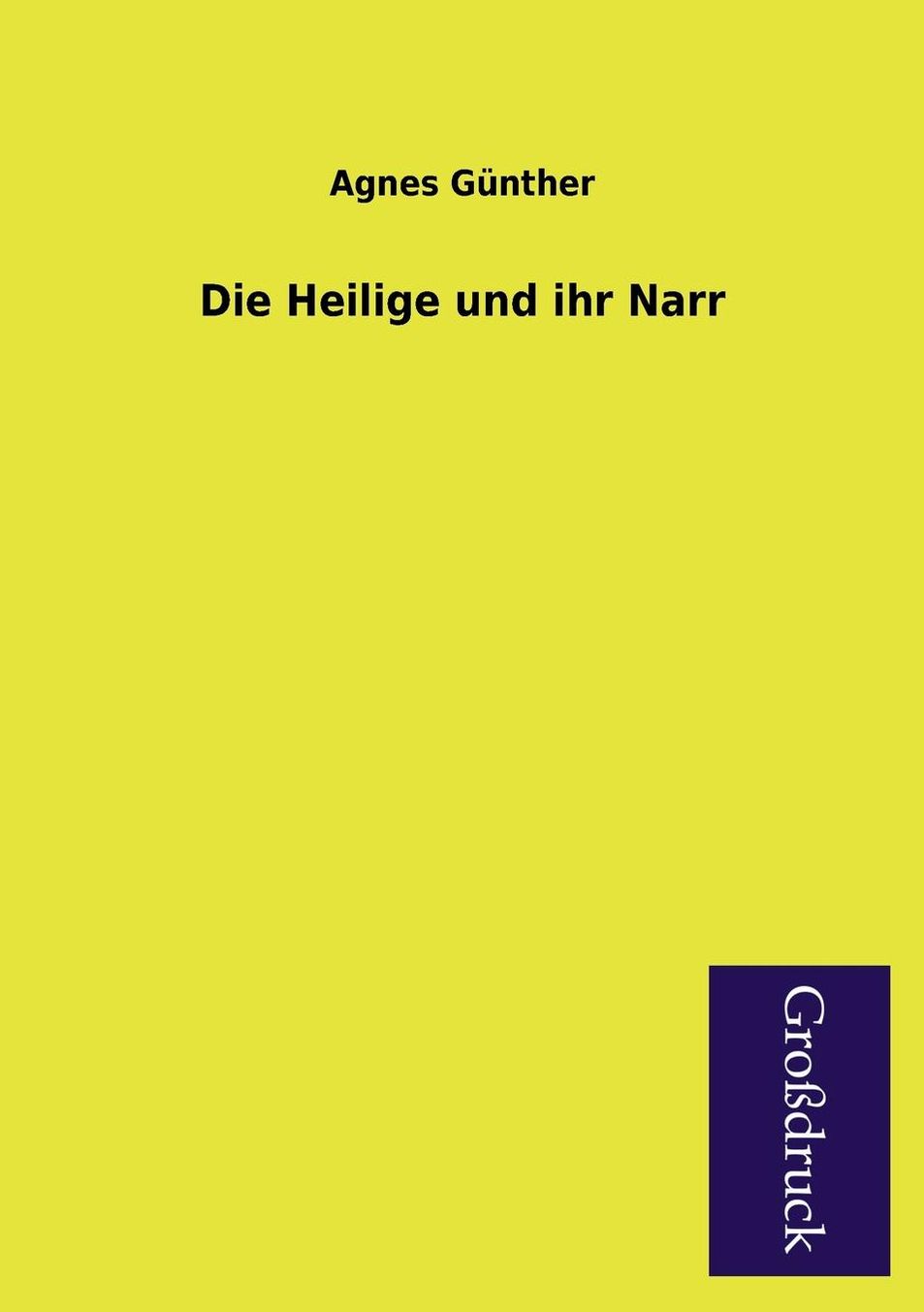 Die Heilige Und Ihr Narr