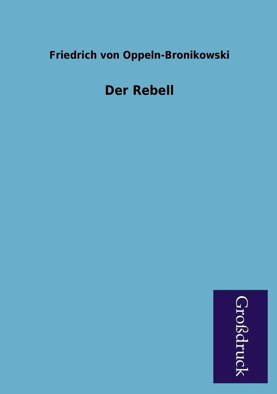 Der Rebell