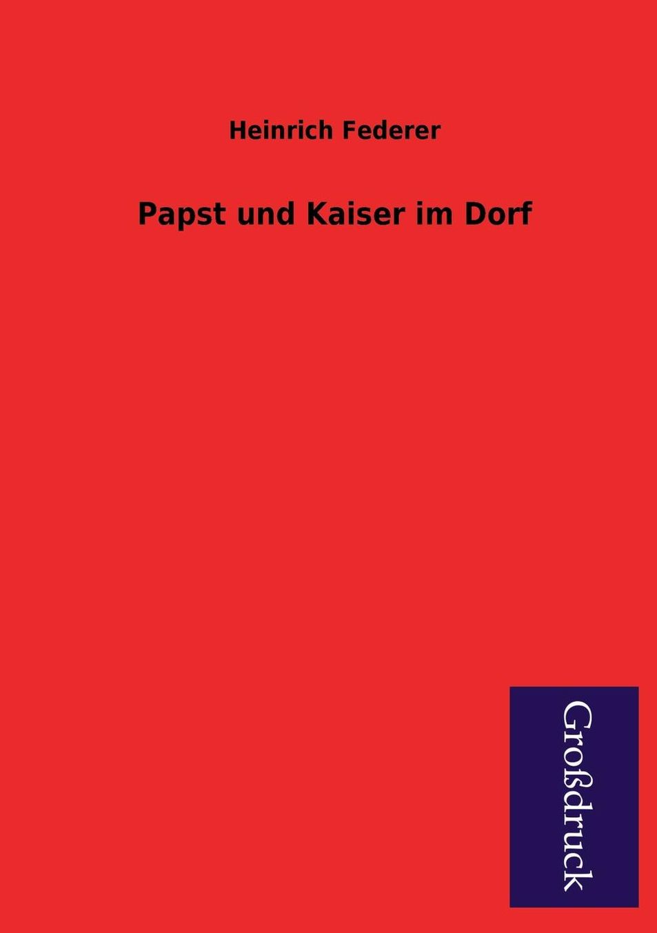 Papst Und Kaiser Im Dorf