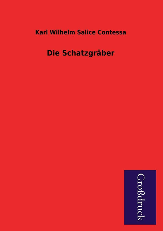 Die Schatzgraber