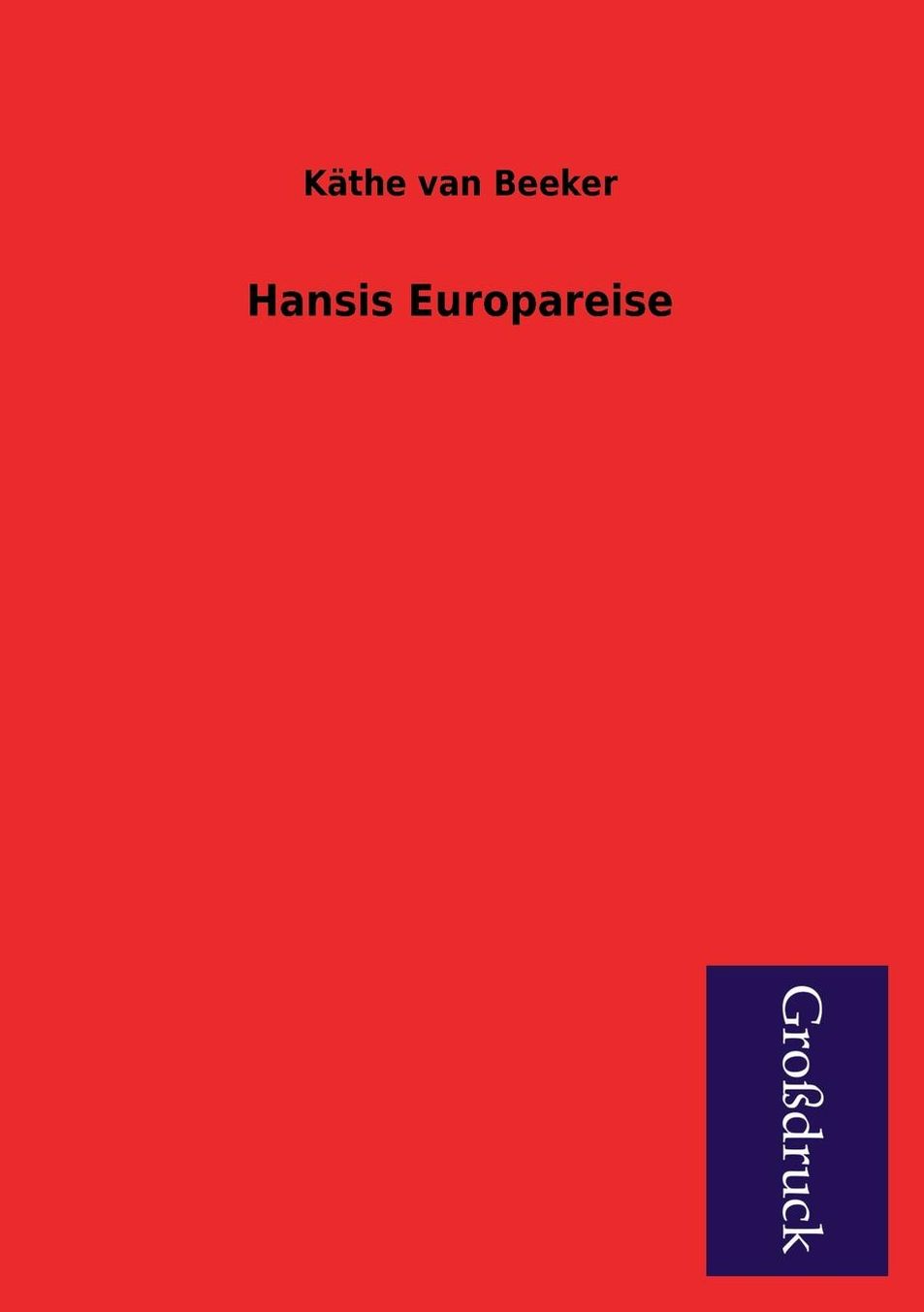 Hansis Europareise