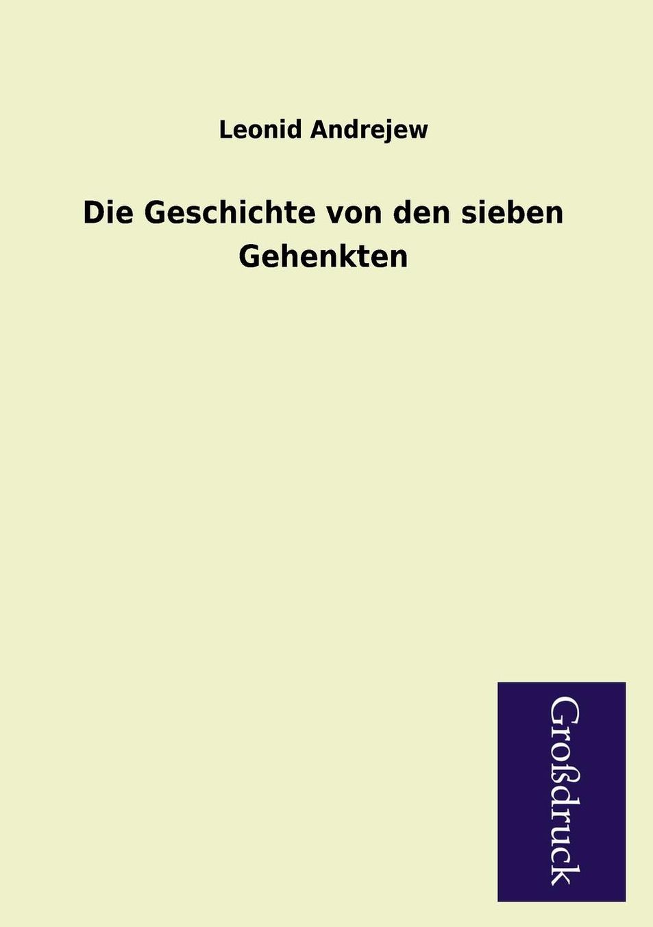 Die Geschichte Von Den Sieben Gehenkten