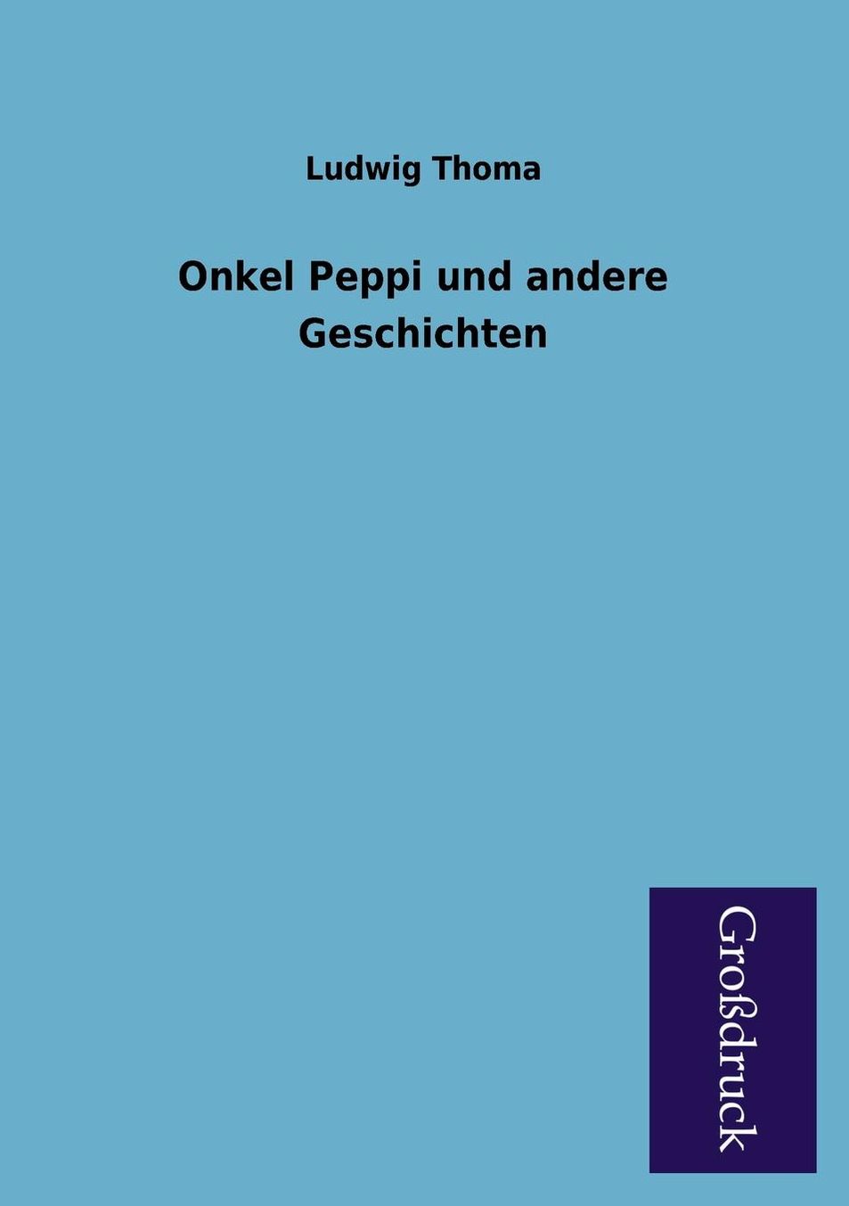 Onkel Peppi Und Andere Geschichten
