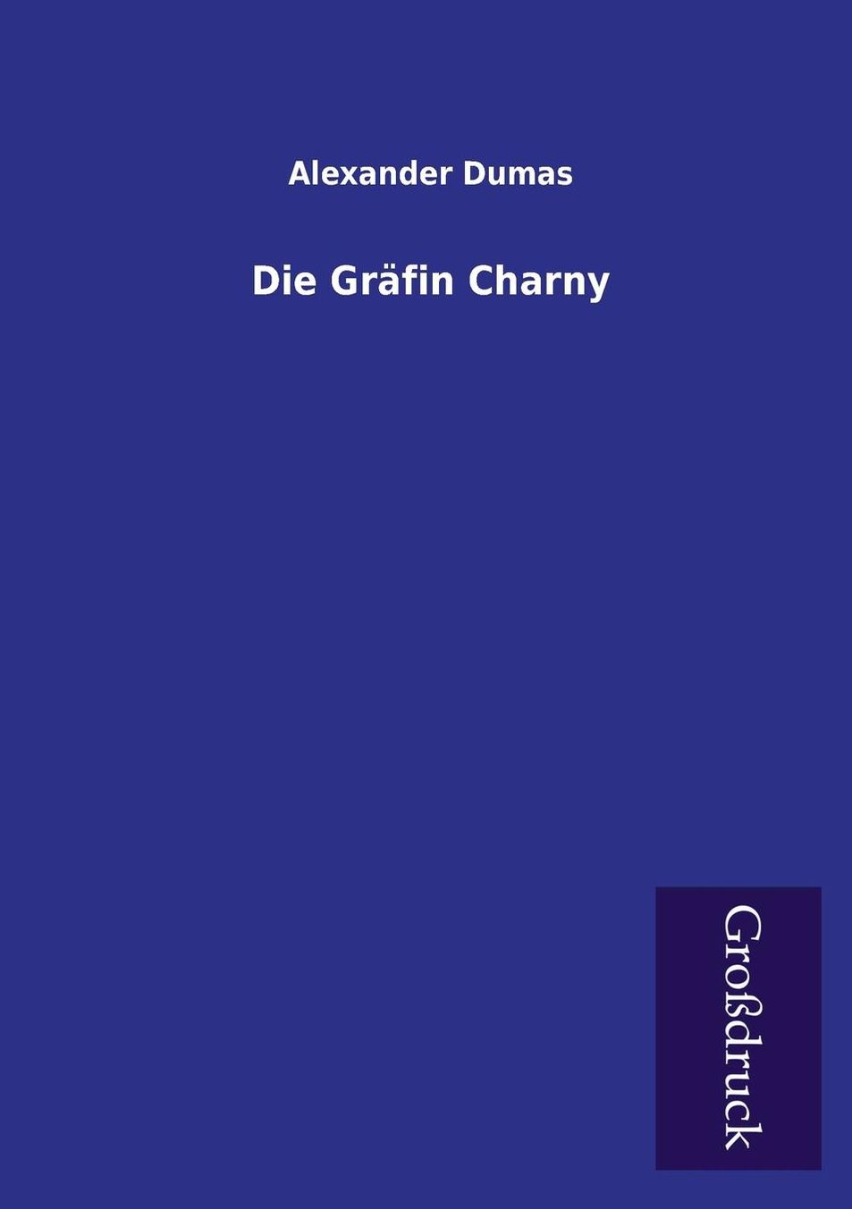 Die Grafin Charny