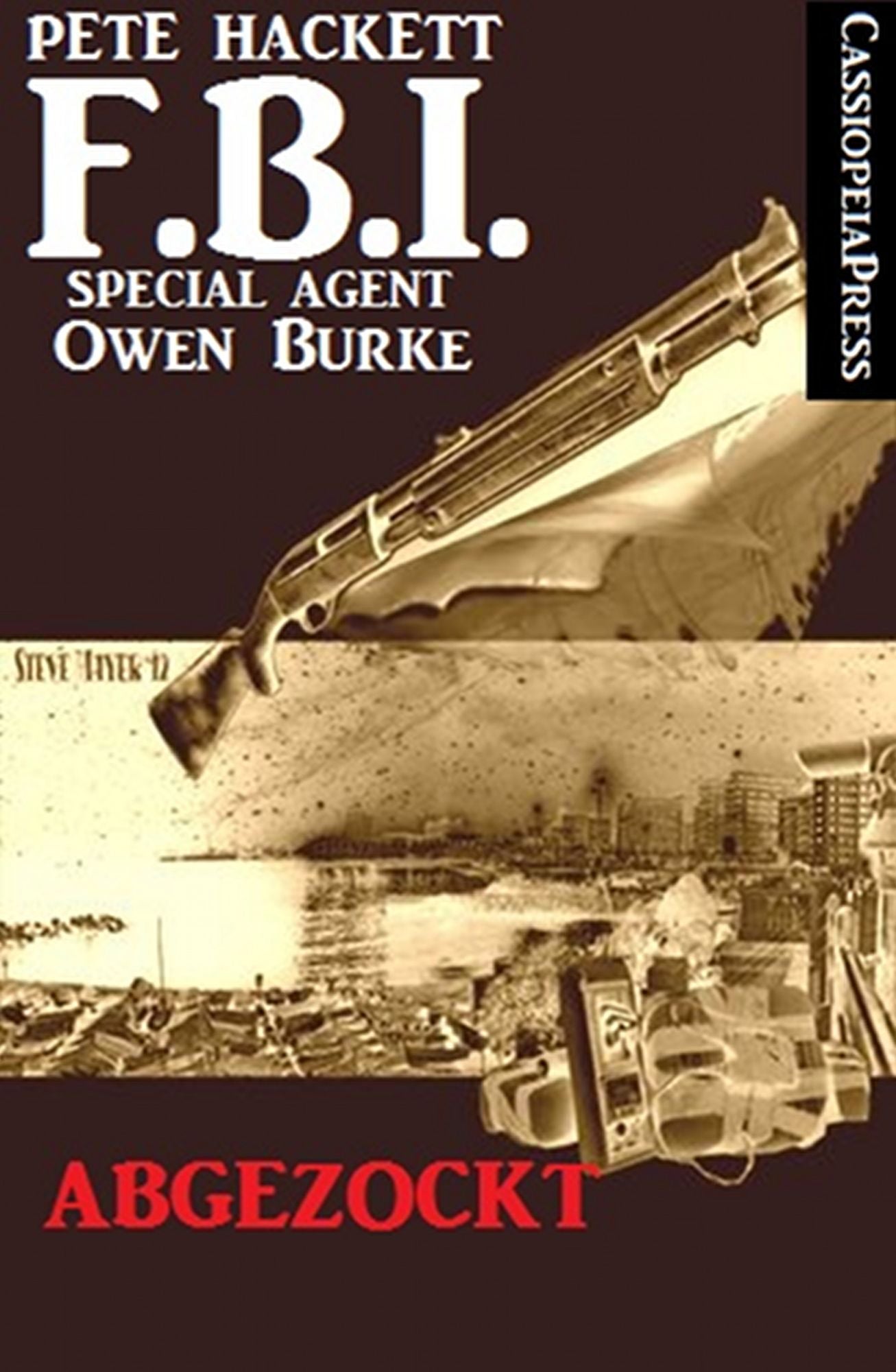 Abgezockt (FBI Special Agent) : Ein Fall für FBI Special Agent Owen Burke