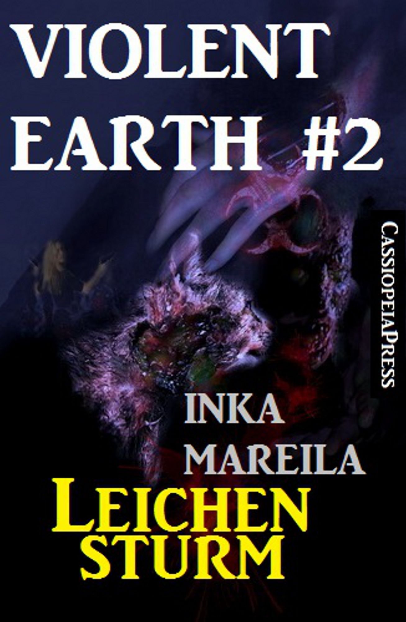 Violent Earth 2: Leichensturm (Zombie-Serie VIOLENT EARTH)