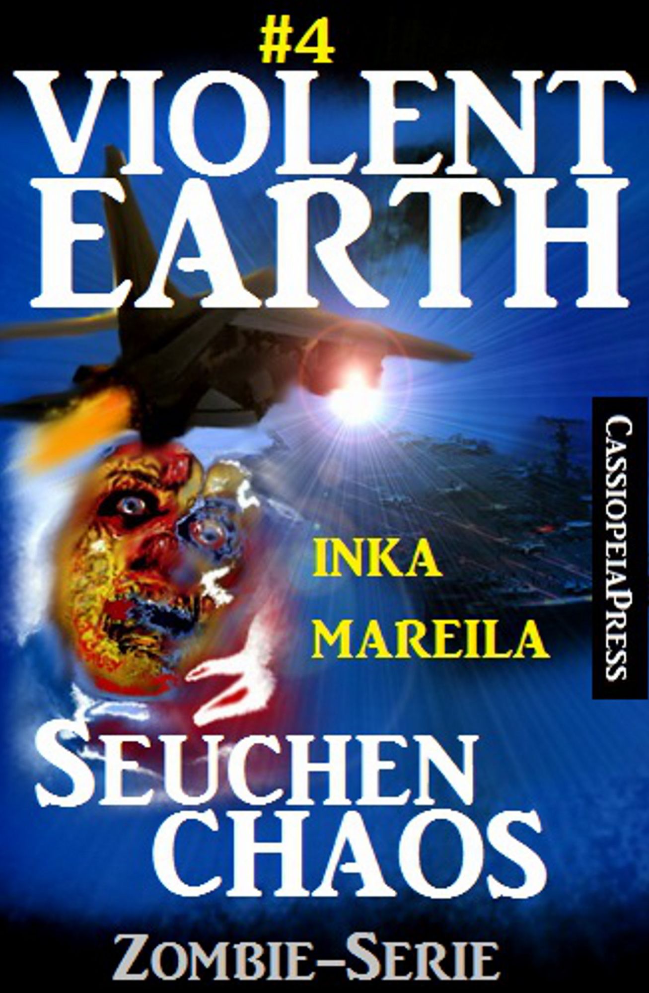 Violent Earth 4: Seuchenchaos (Zombie-Serie VIOLENT EARTH)