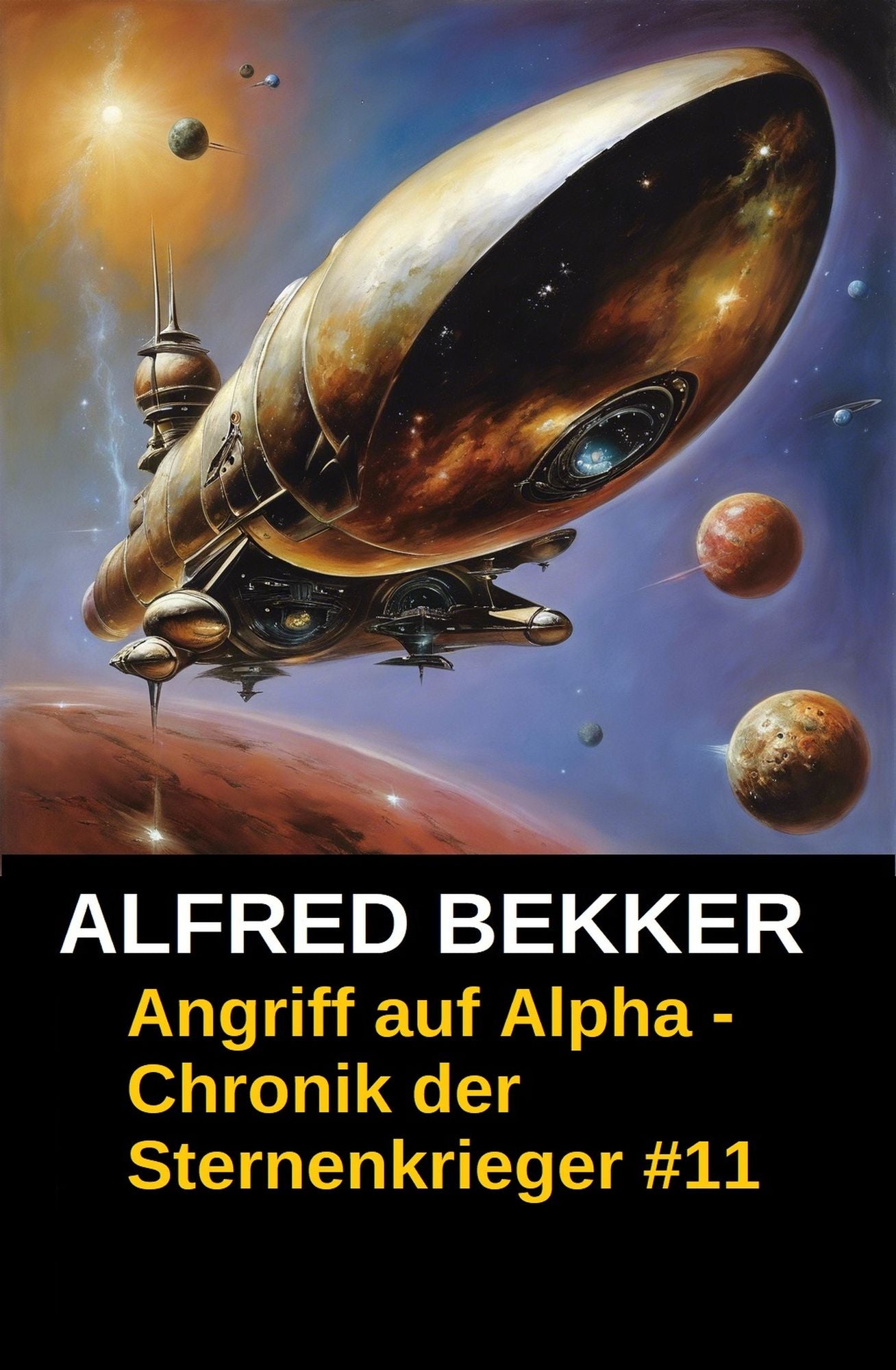 Chronik der Sternenkrieger 11 - Angriff auf Alpha (Science Fiction Abenteuer)