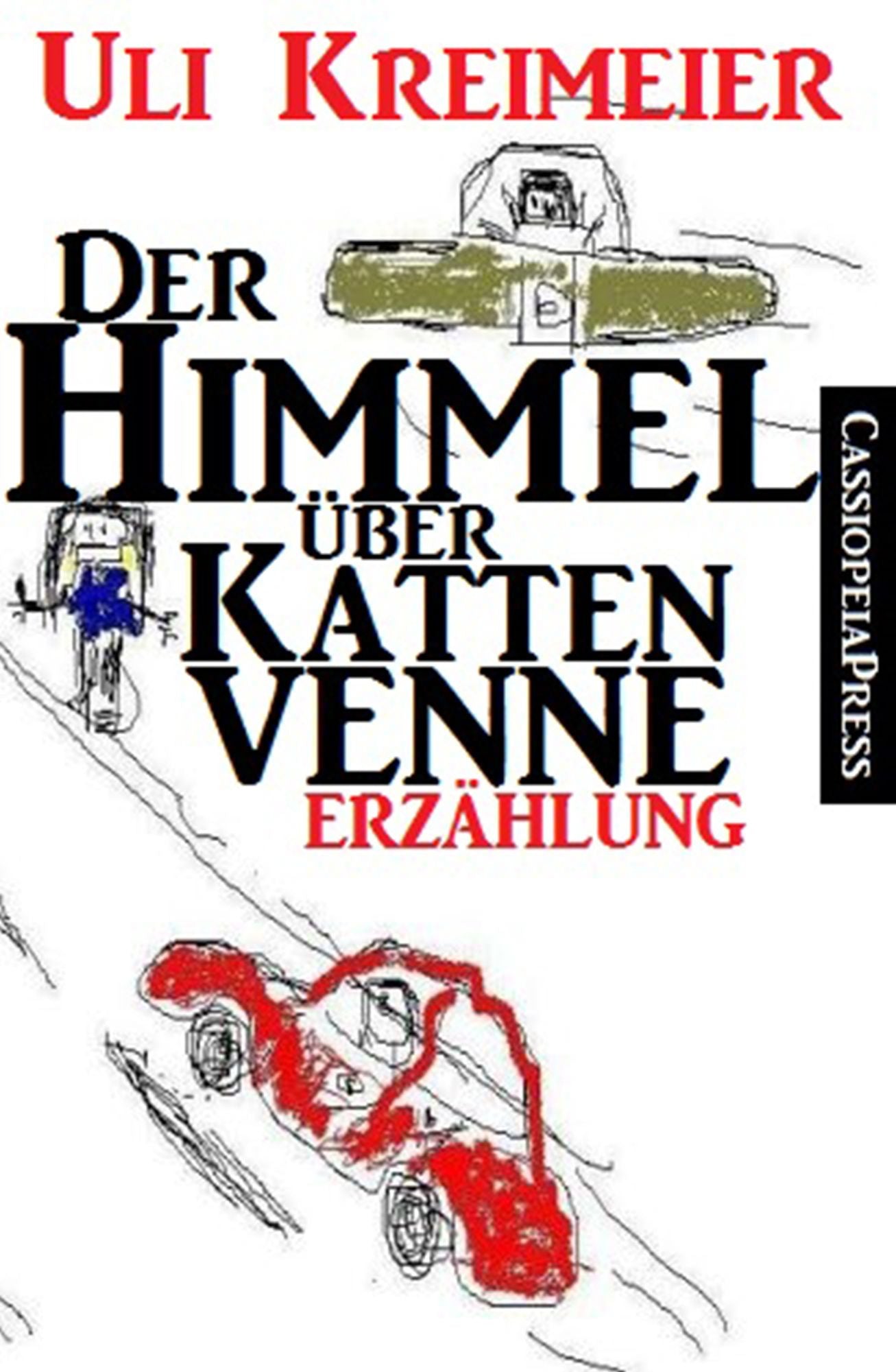 Der Himmel über Kattenvenne : Erzählung