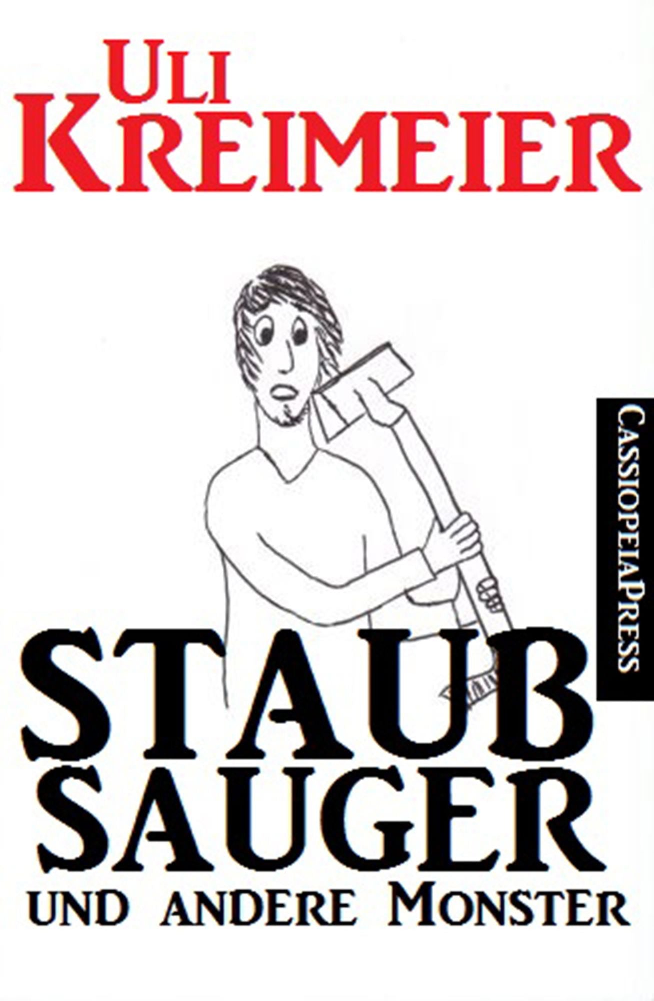 Staubsauger und andere Monster (Kurzgeschichten)