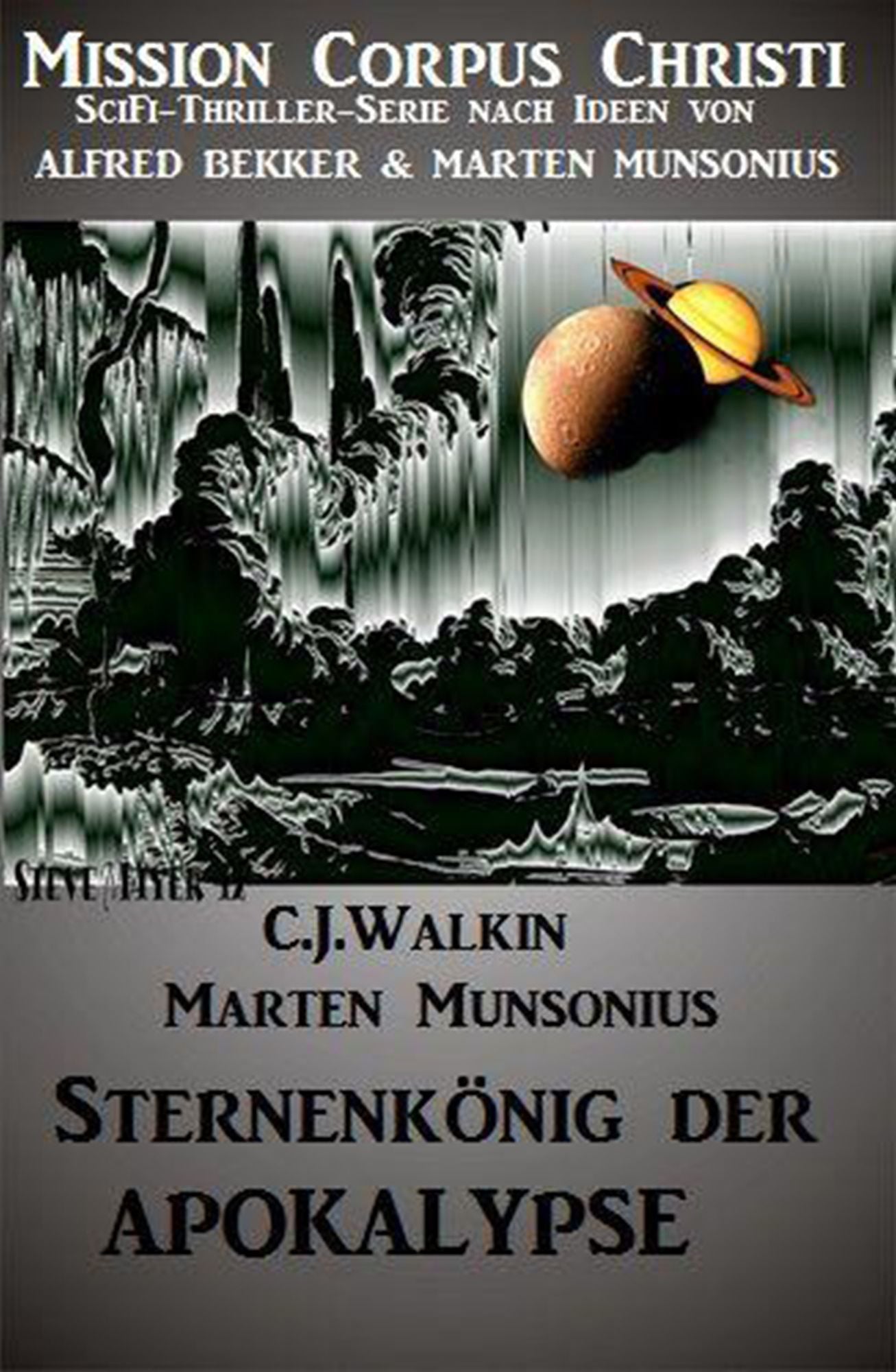 Sternenkönig der Apokalypse - Band 2 (Mission Corpus Christi)