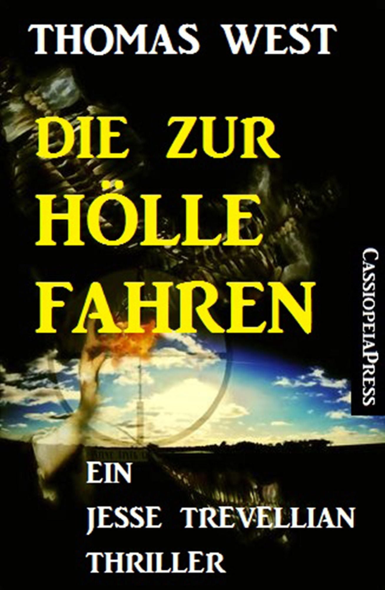 Die zur Hölle fahren: Ein Jesse Trevellian Thriller