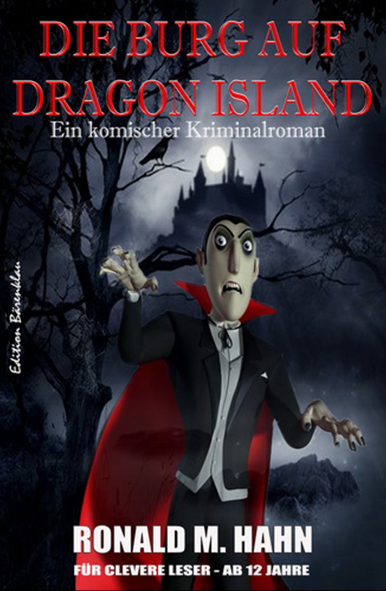 Die Burg auf Dragon Island: Ein komischer Kriminalroman