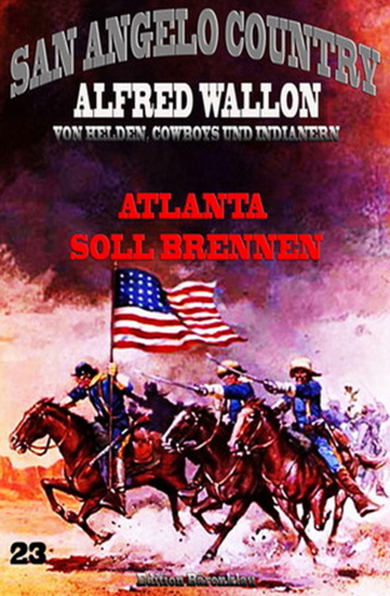 Atlanta soll brennen: Cassiopeiapress Western Serie/ Edition Bärenklau