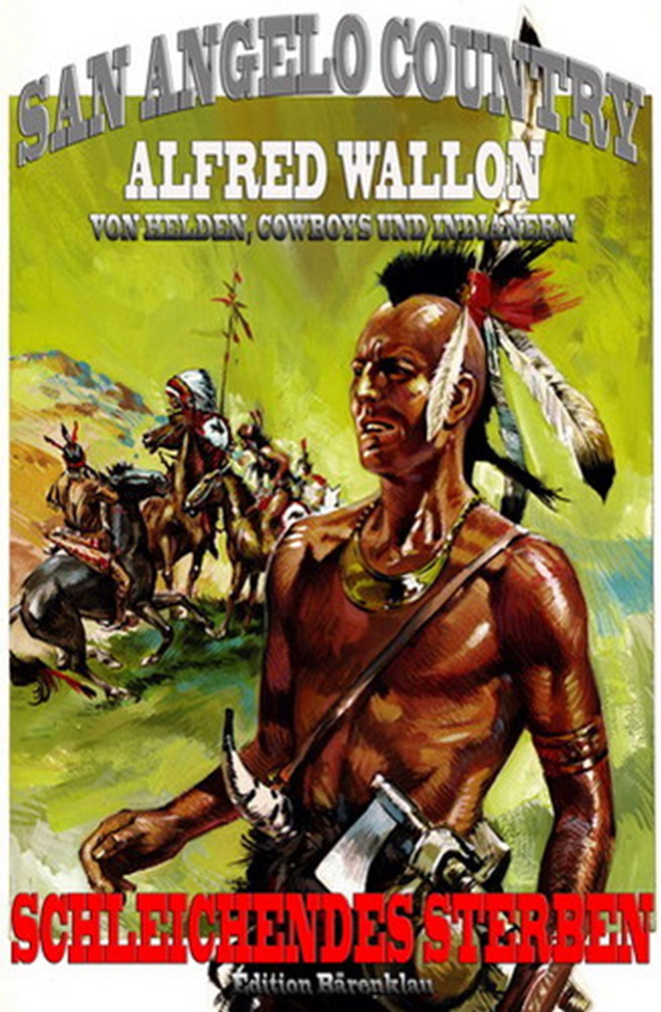 Schleichendes Sterben: Cassiopeiapress Western Serie/ Edition Bärenklau