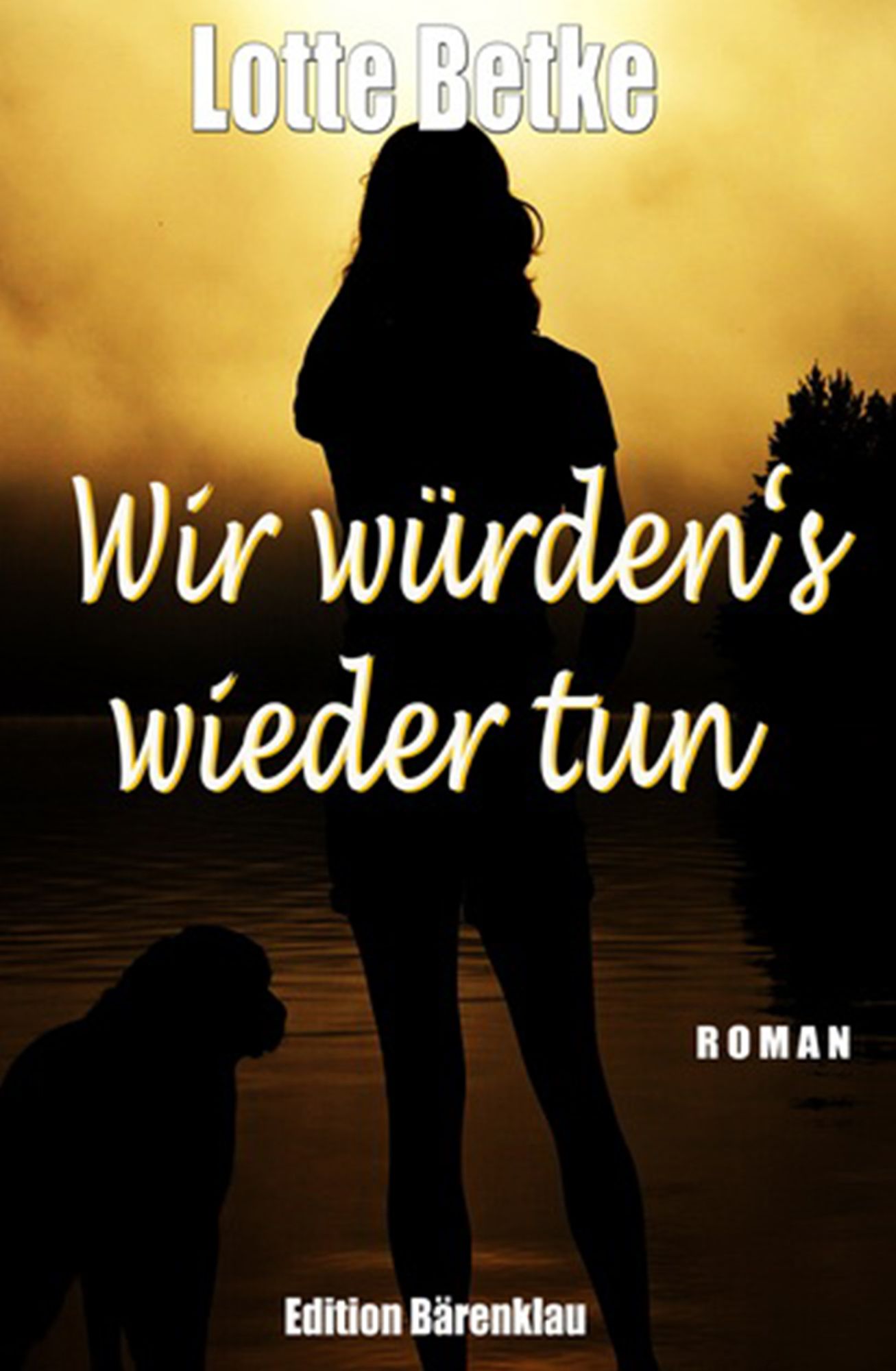 Wir würden's wieder tun