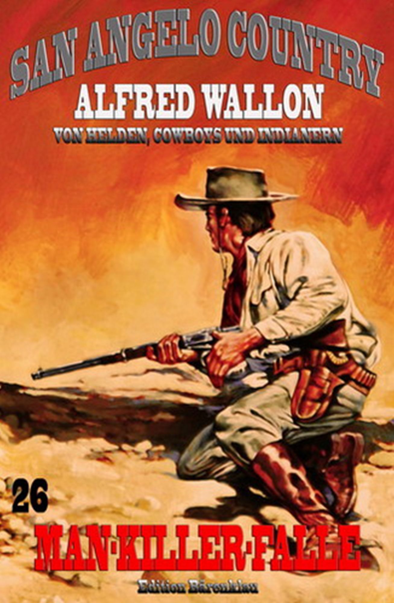 Man-Killer-Falle: Cassiopeiapress Western Serie/ Edition Bärenklau