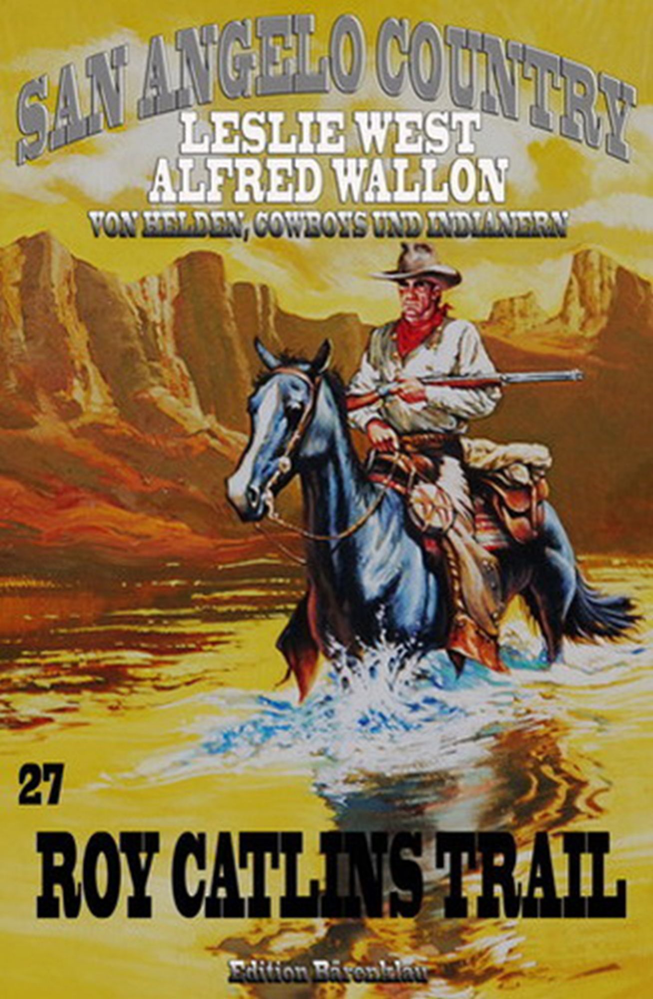 Roy Catlins Trail: Cassiopeiapress Western Serie/ Edition Bärenklau