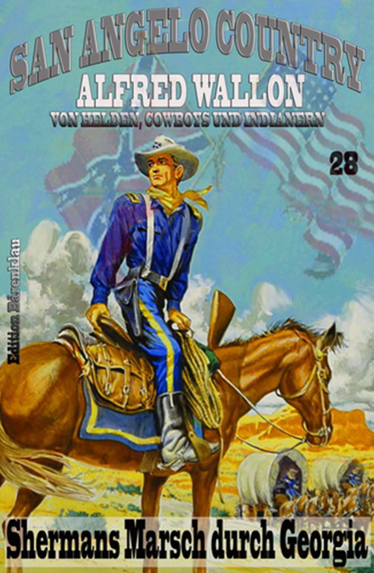 Shermans Marsch durch Georgia: Cassiopeiapress Western Serie/ Edition Bärenklau