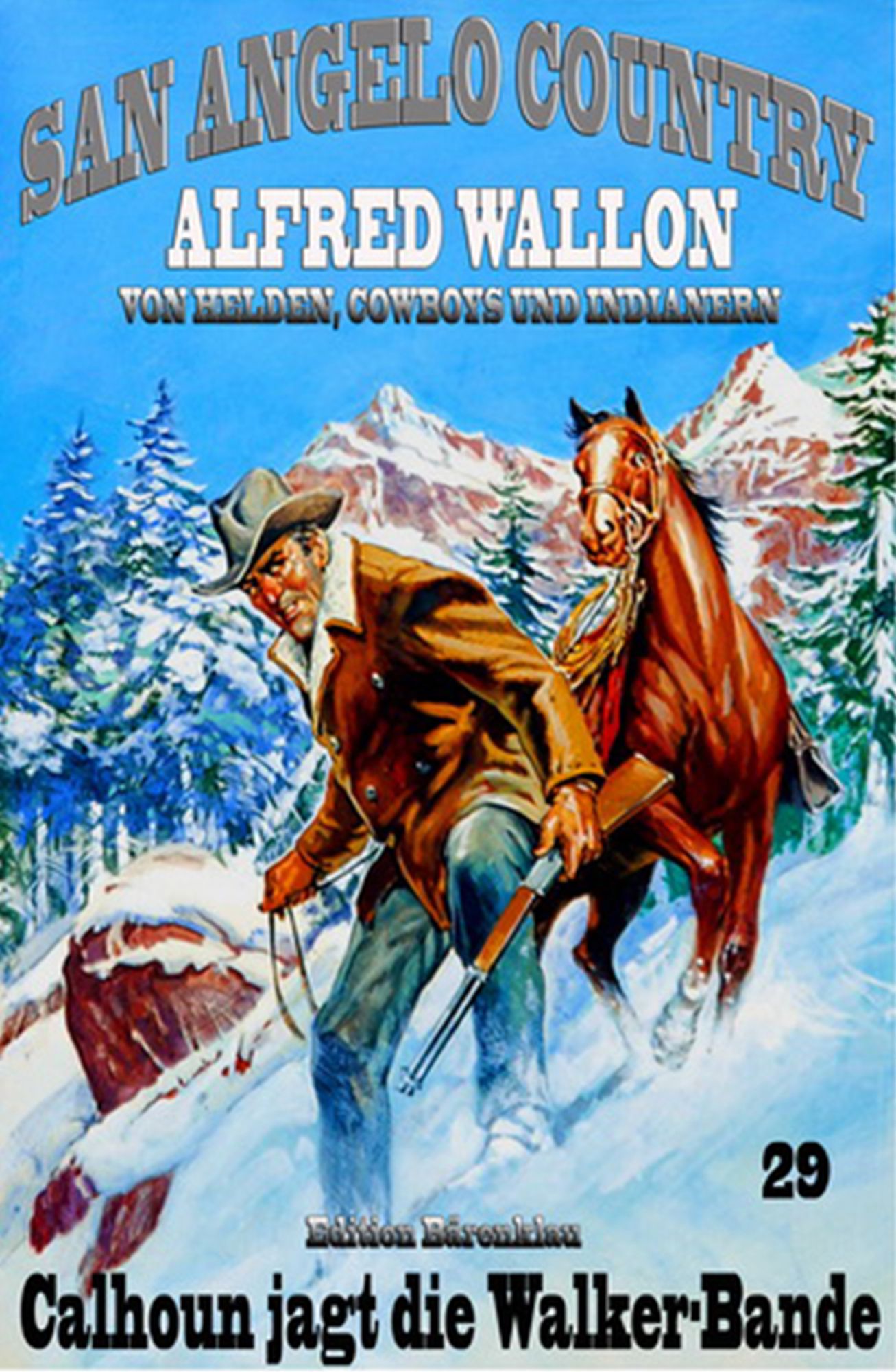 Calhoun jagt die Walker-Bande: Cassiopeiapress Western Serie/ Edition Bärenklau