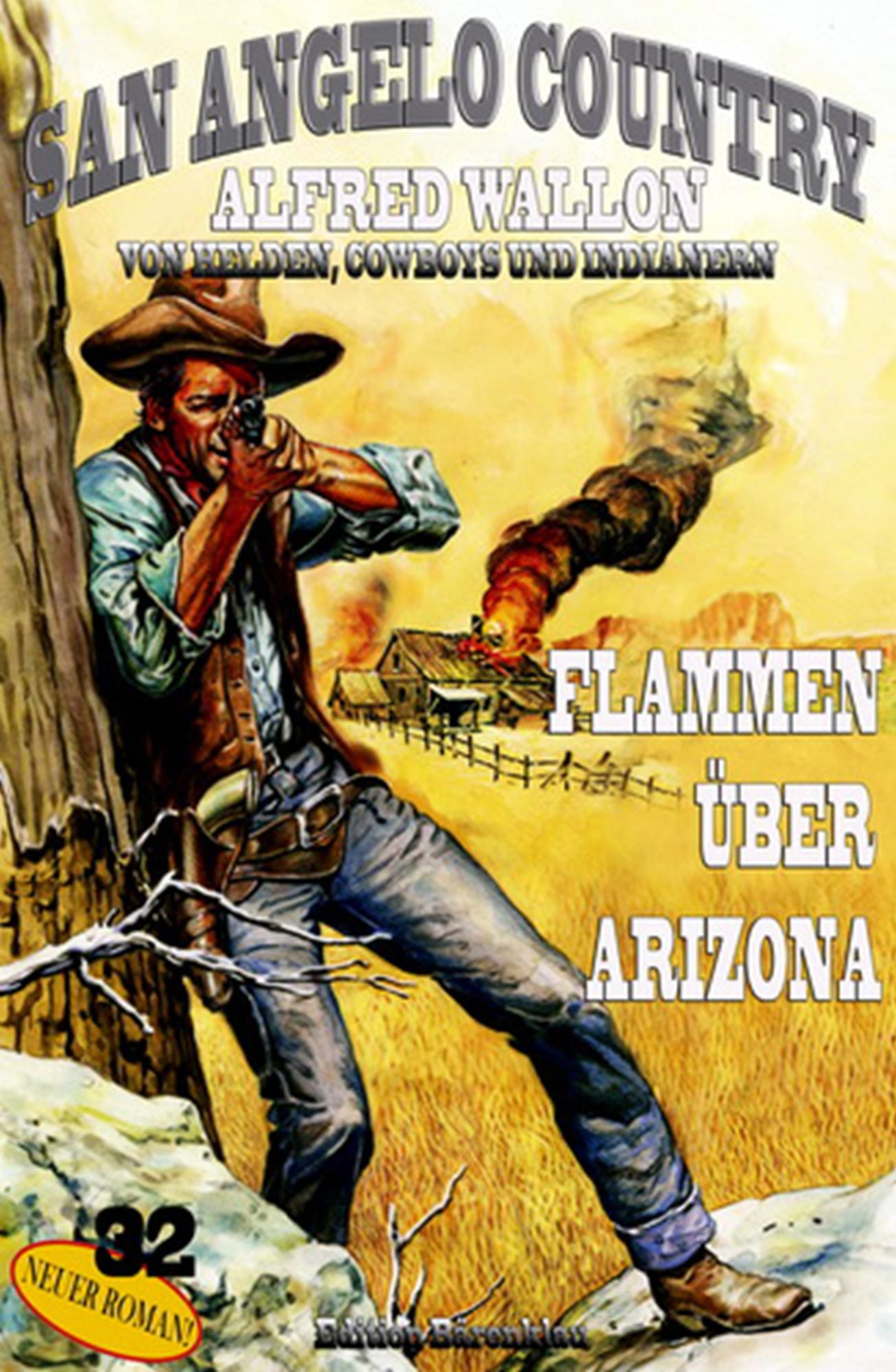 Flammen über Arizona: Cassiopeiapress Western Serie/ Edition Bärenklau