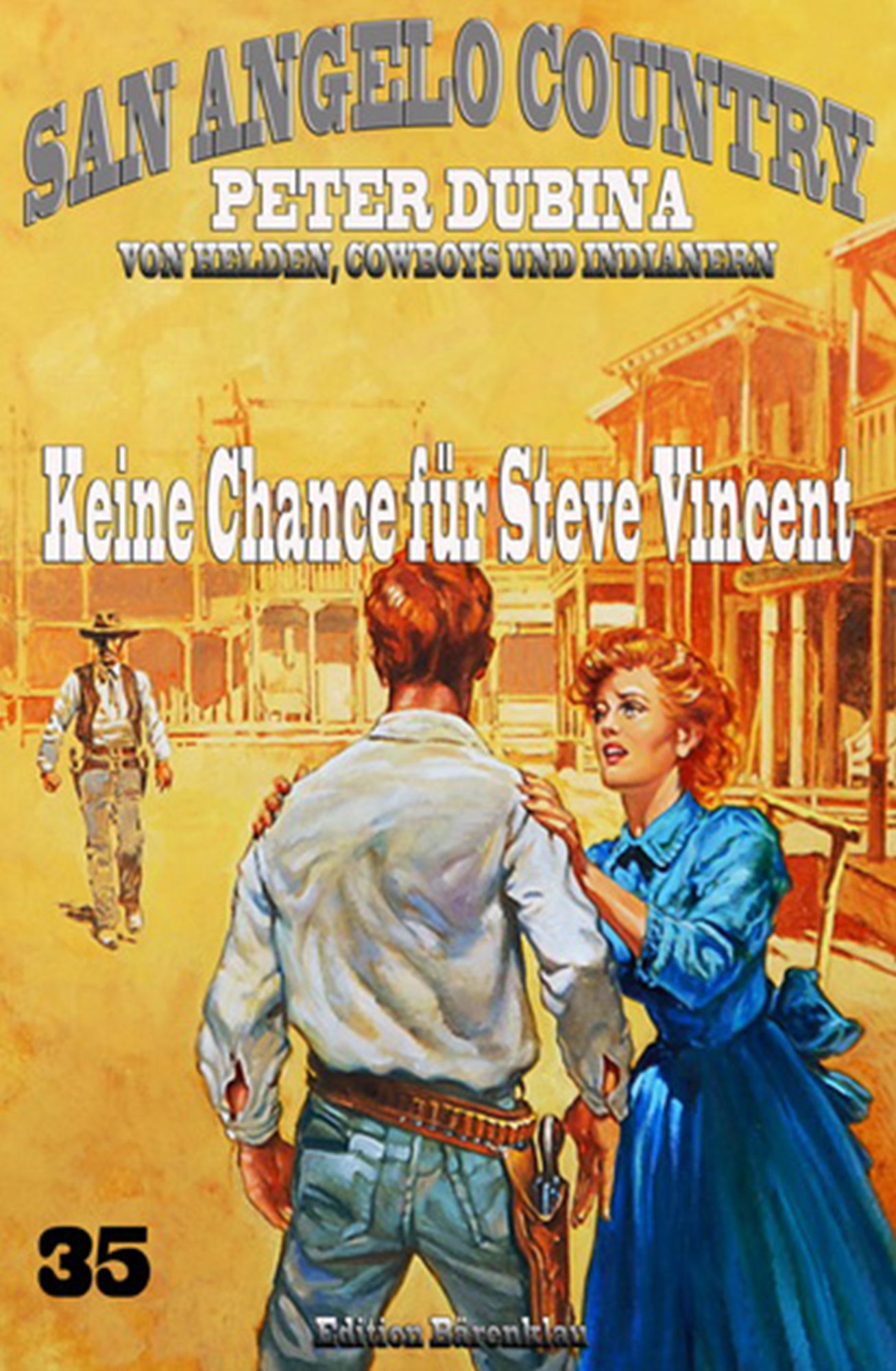 Keine Chance für Steve Vincent: Cassiopeiapress Western Serie/ Edition Bärenklau