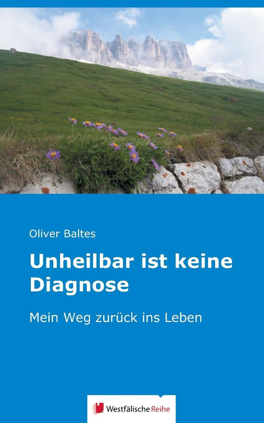 Unheilbar ist keine Diagnose