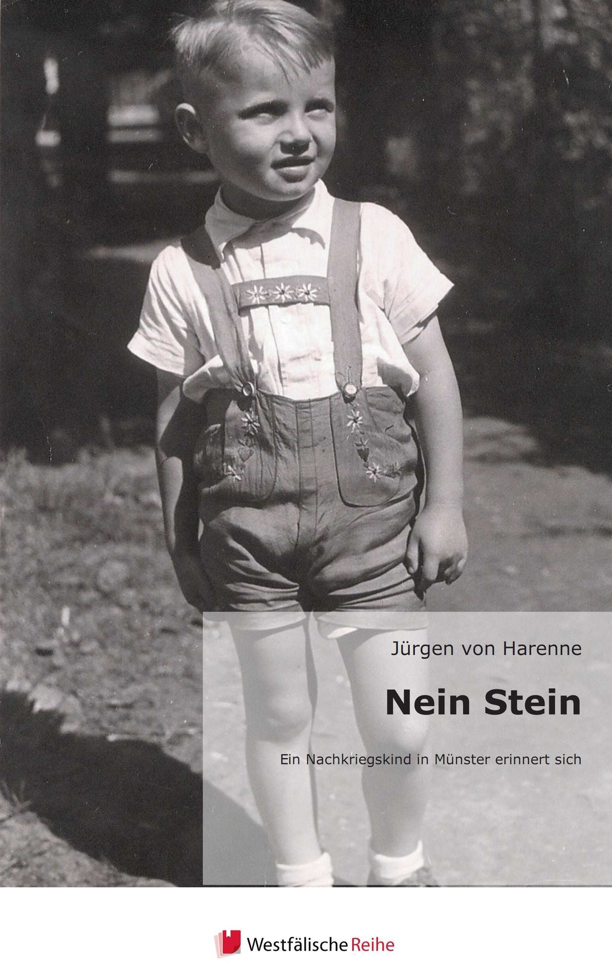 Nein Stein: Ein Nachkriegskind in Münster erinnert sich