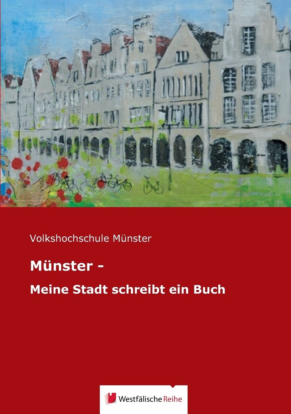 M nster - Meine Stadt schreibt ein Buch