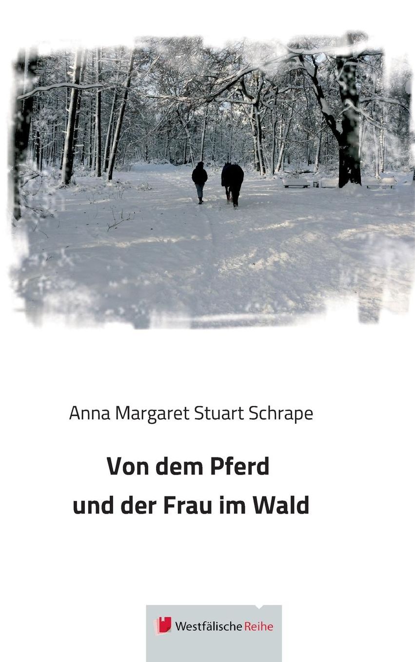 Von dem Pferd und der Frau im Wald
