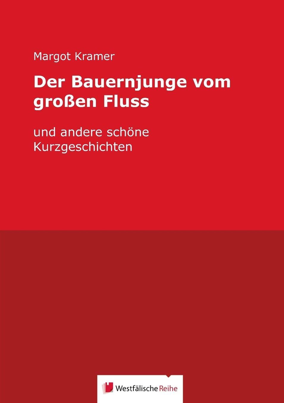 Der Bauernjunge vom gro en Fluss