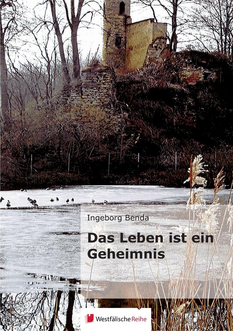 Das Leben ist ein Geheimnis