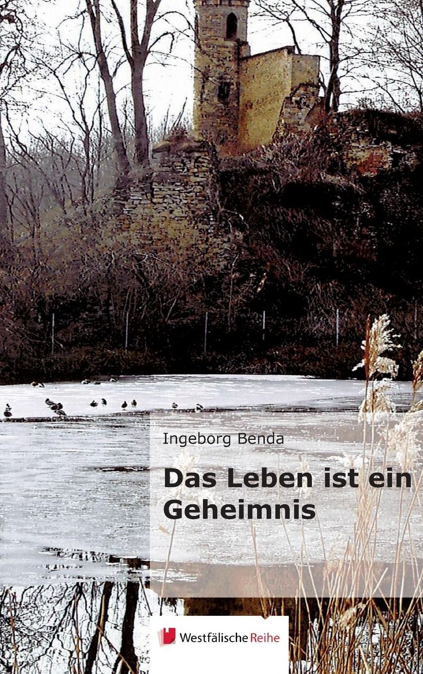 Das Leben ist ein Geheimnis