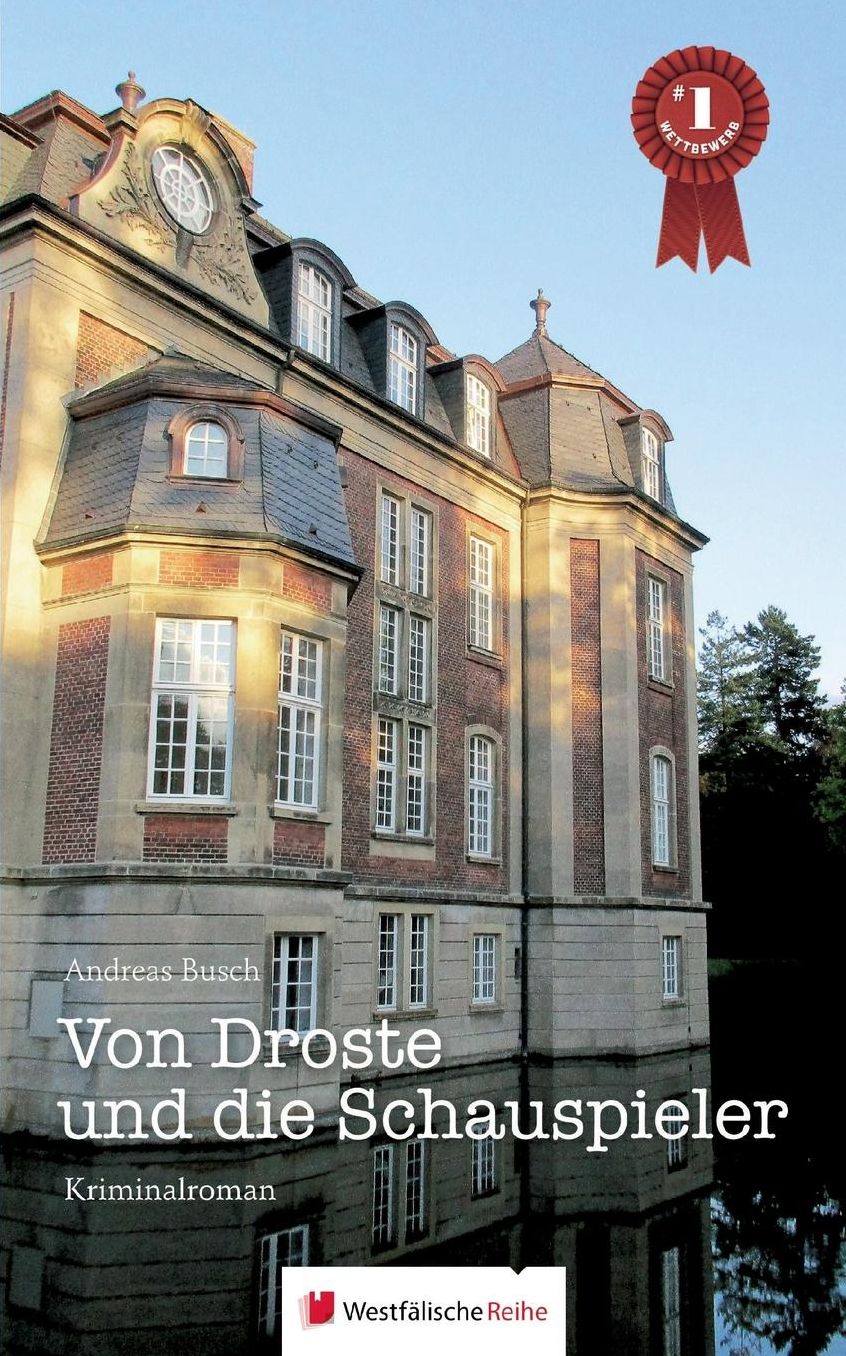 Von Droste und die Schauspieler