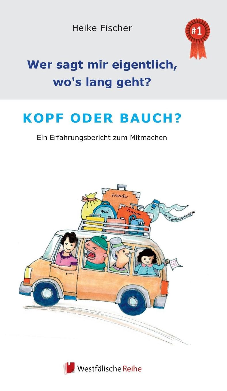 Wer sagt mir eigentlich, wo's lang geht? Kopf oder Bauch?