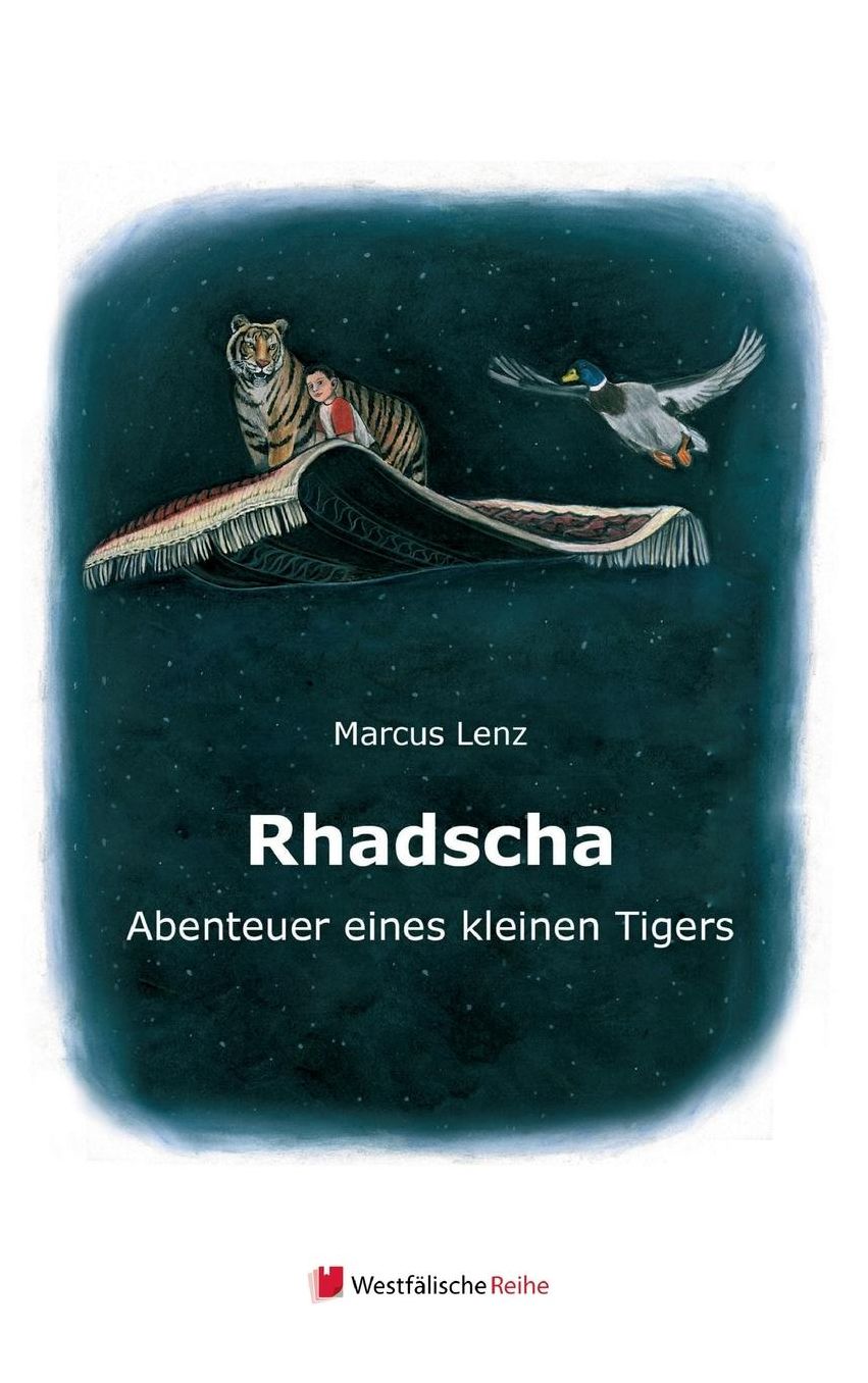 Rhadscha, Abenteuer eines kleinen Tigers
