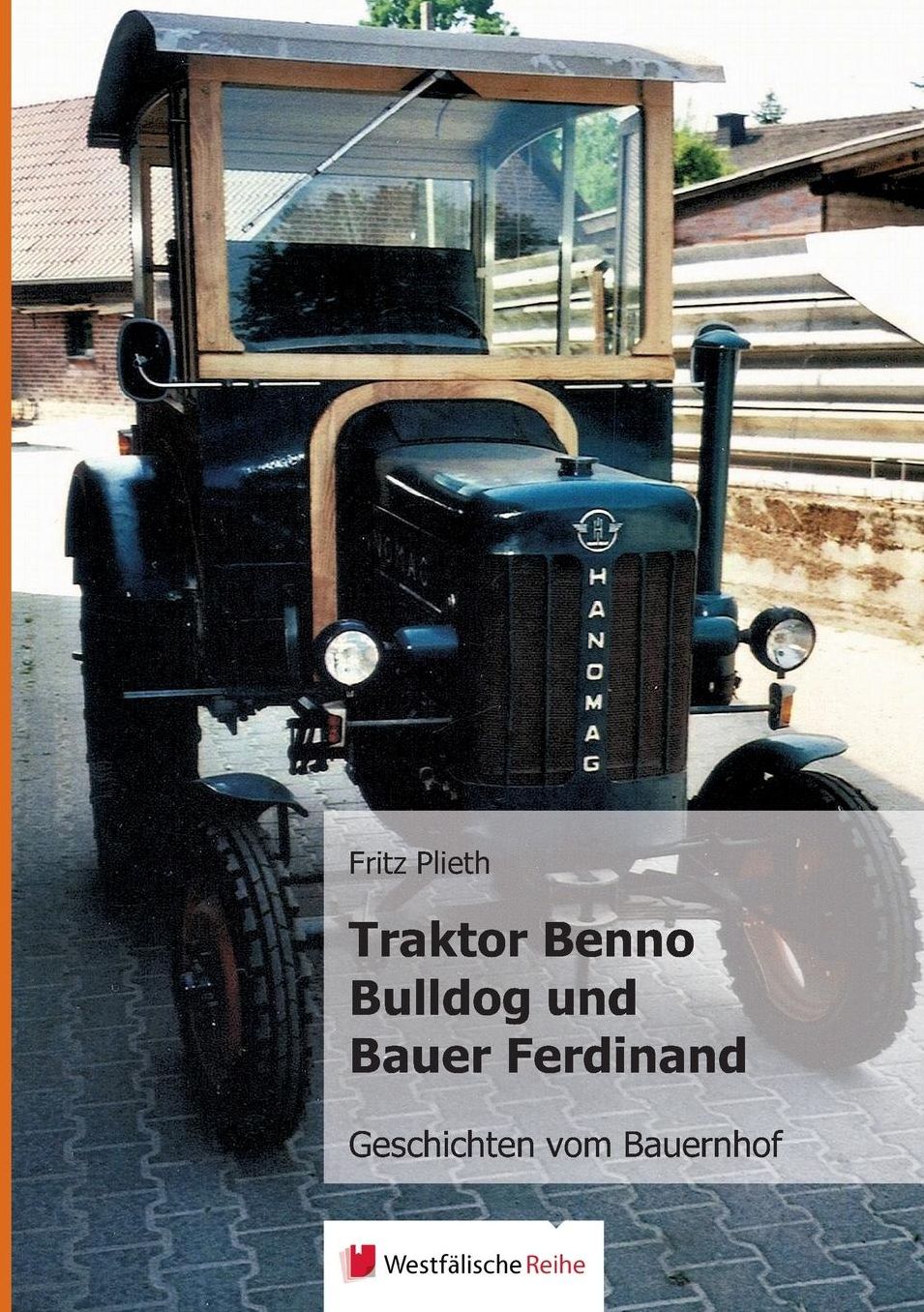 Traktor Benno Bulldog Und Bauer Ferdinand