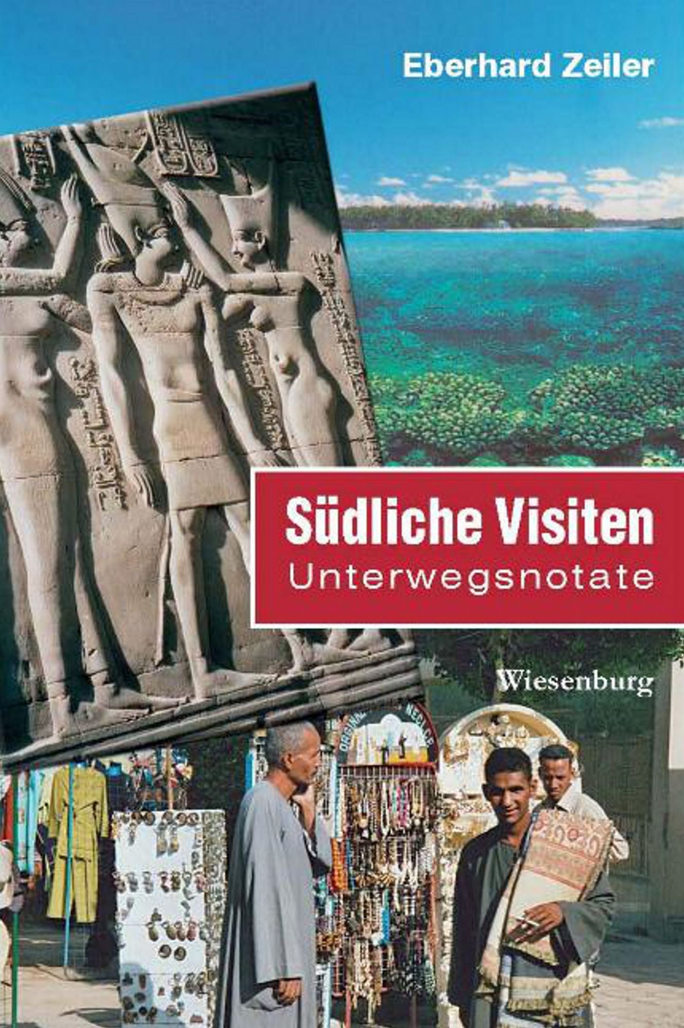 Südliche Visiten: Unterwegsnotate