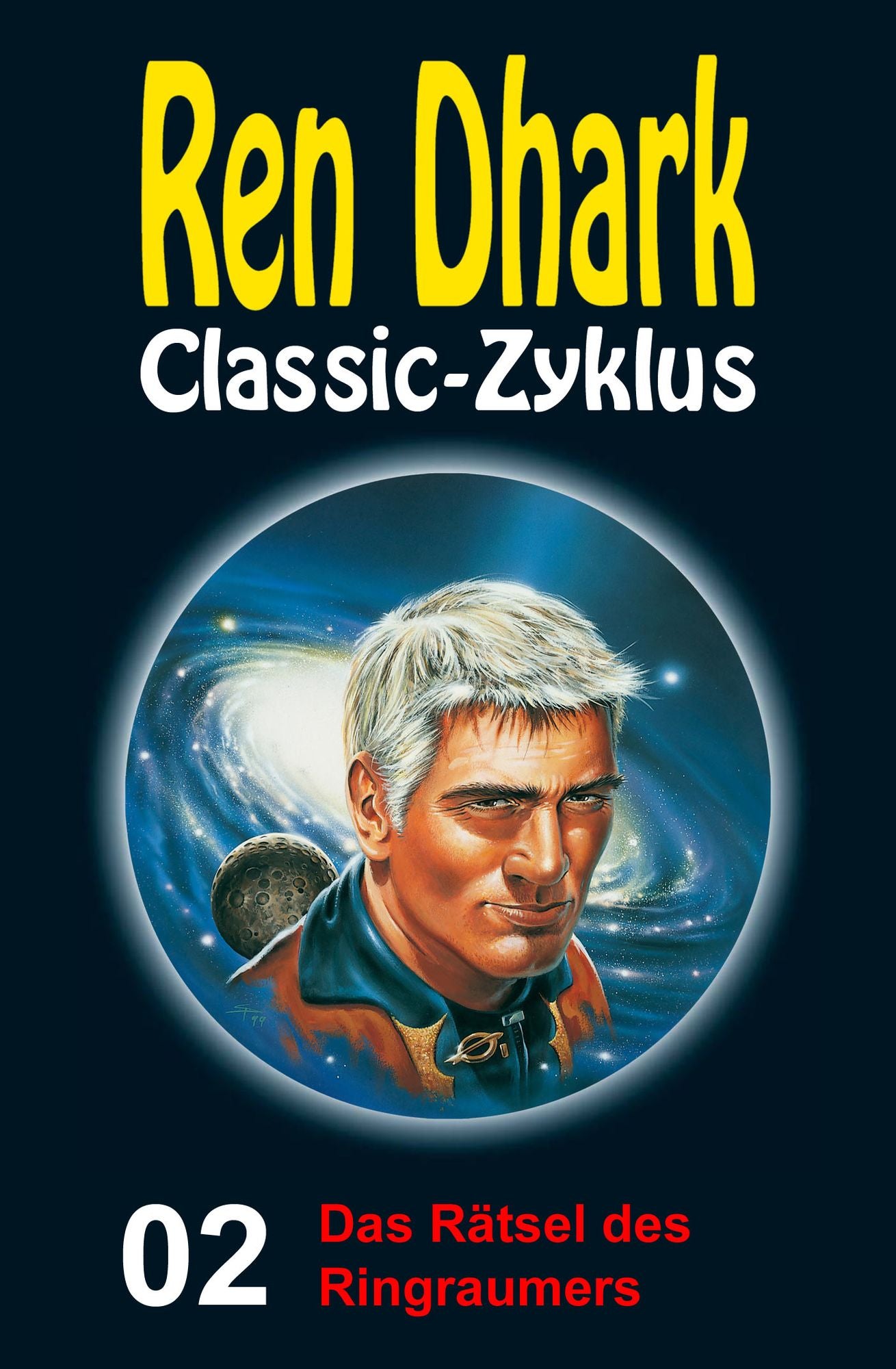 Das Rätsel des Ringraumers: Ren Dhark Classic-Zyklus 2