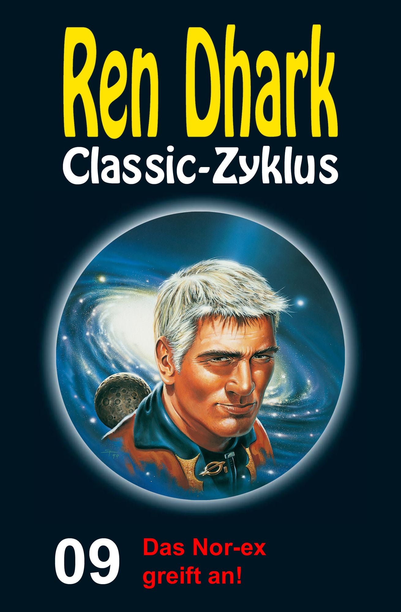 Das Nor-ex greift an!: Ren Dhark Classic-Zyklus 9