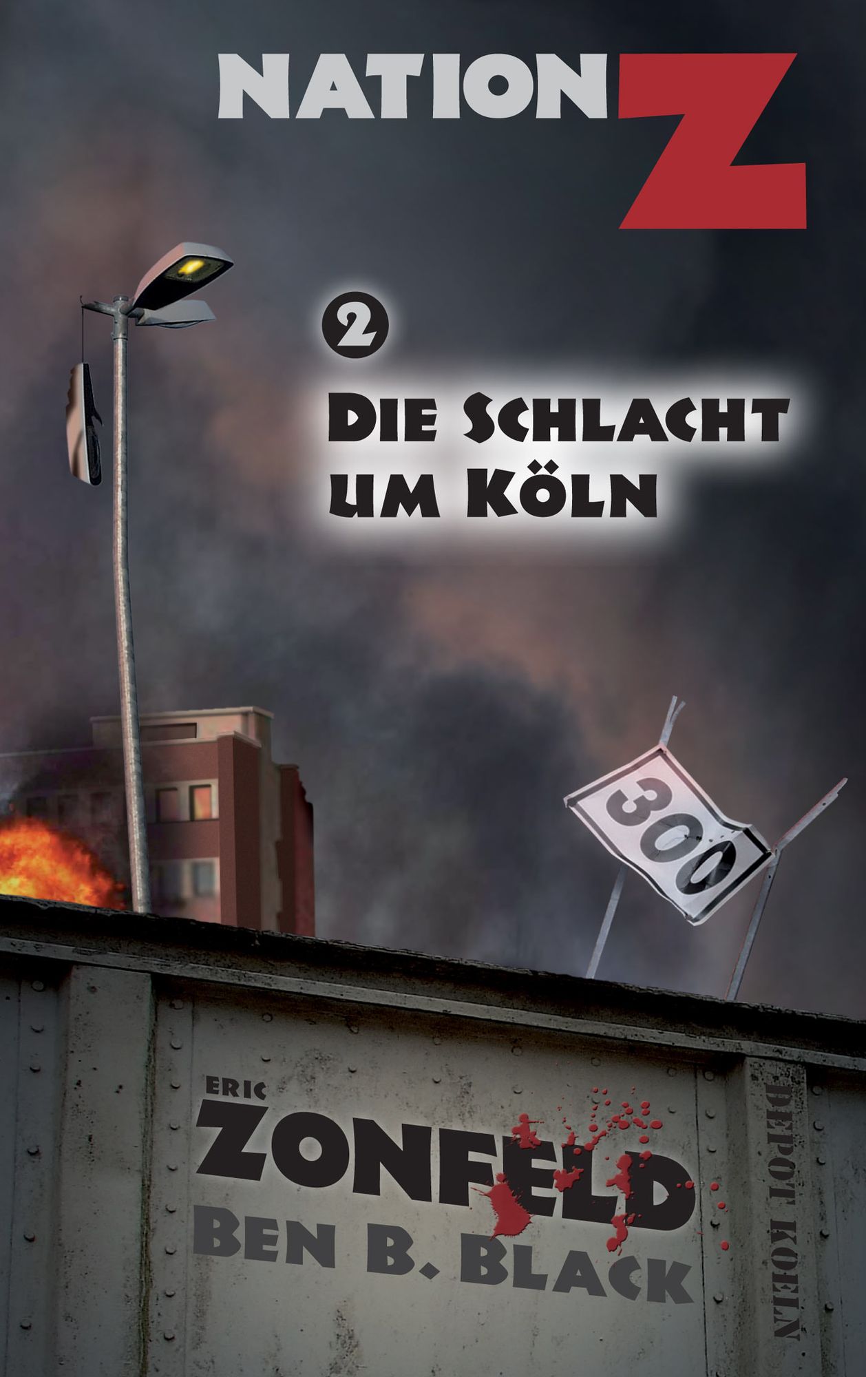 Die Schlacht um Köln: Nation-Z Band 2