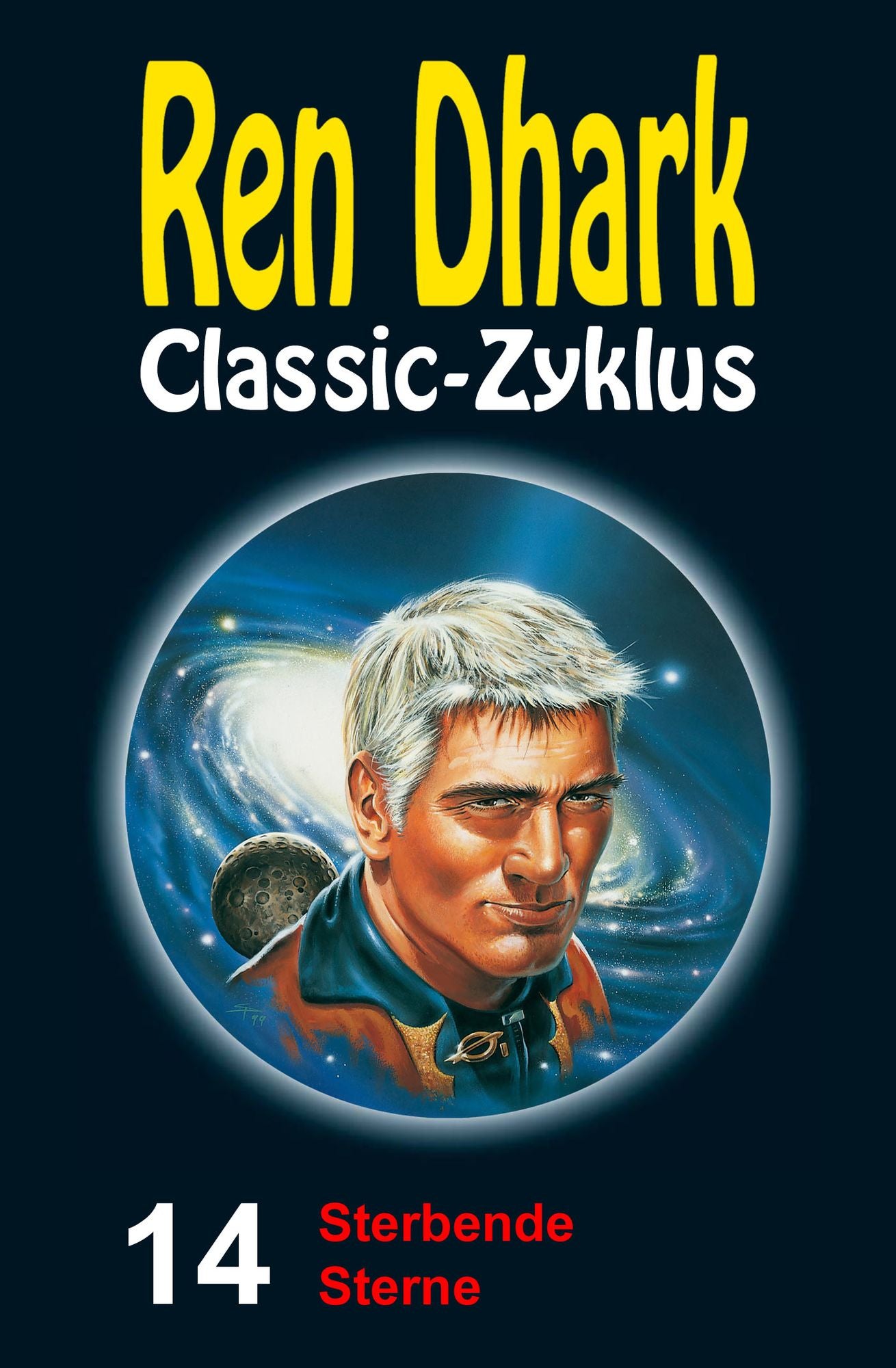 Sterbende Sterne: Ren Dhark Classic-Zyklus 14