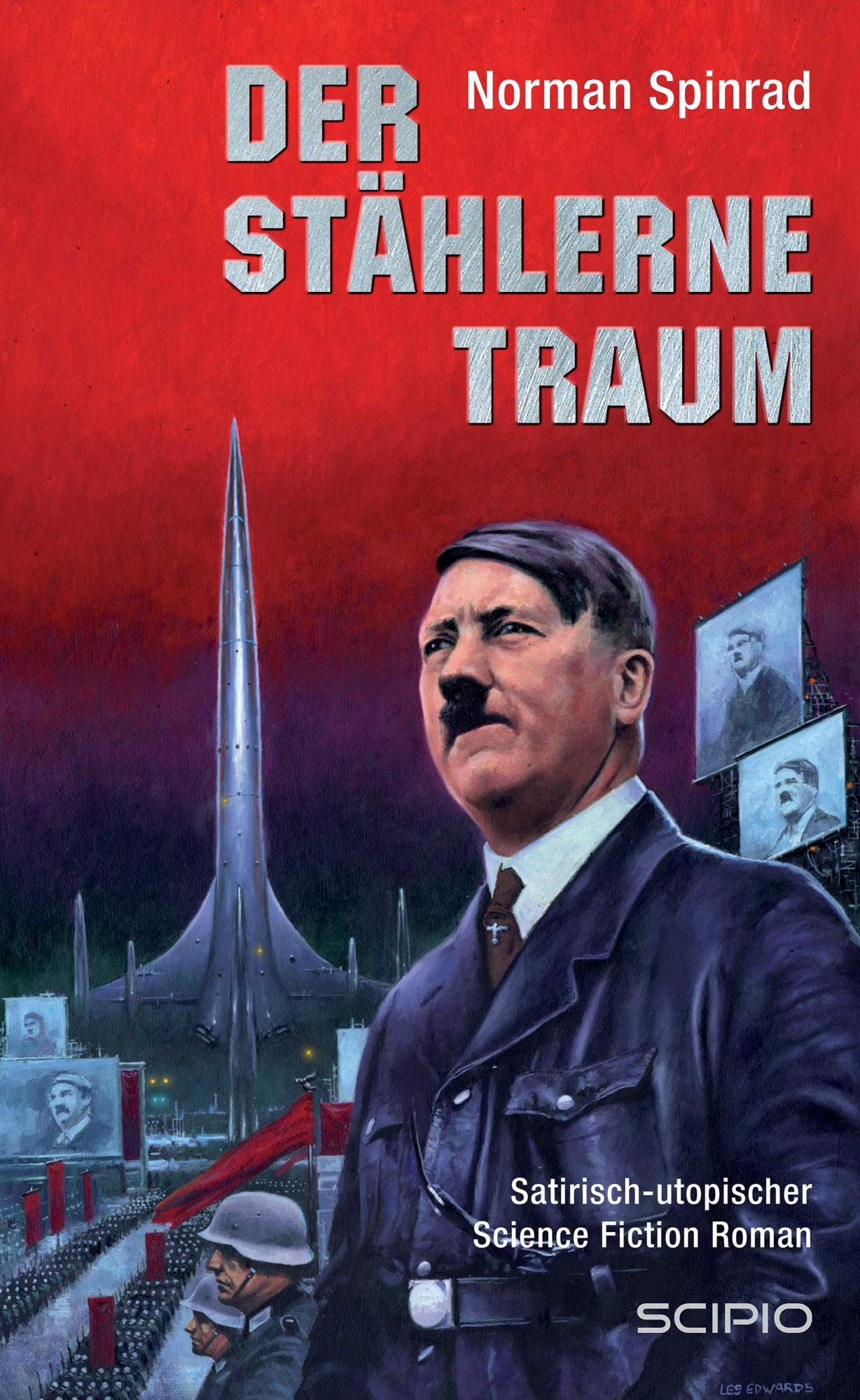 Der Stählerne Traum: Satirisch-utopischer Science Fiction Roman