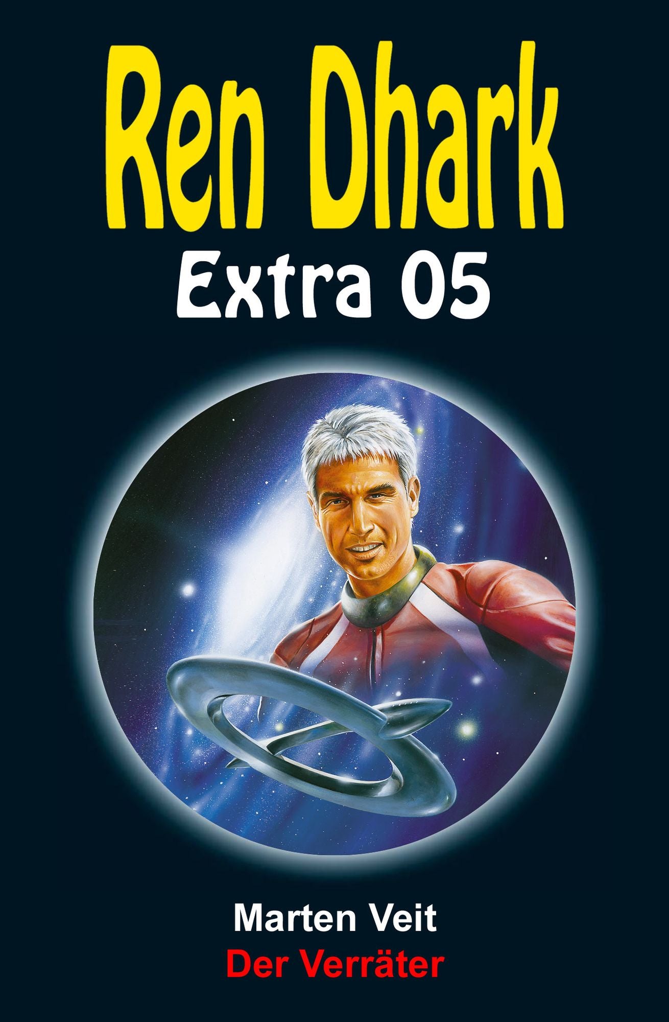 Der Verräter: Ren Dhark Extra 5