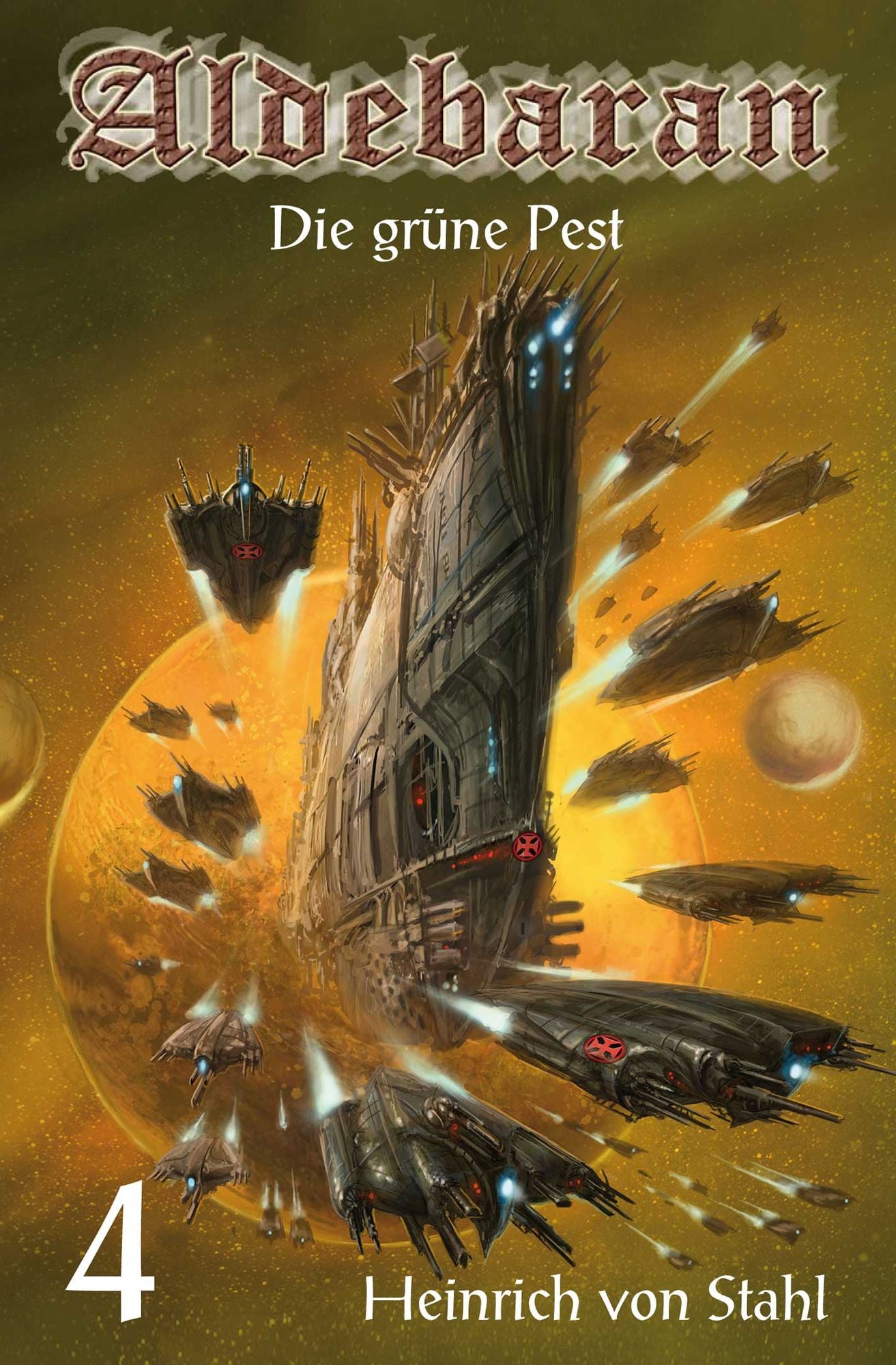 Die grüne Pest: Aldebaran, Band 4